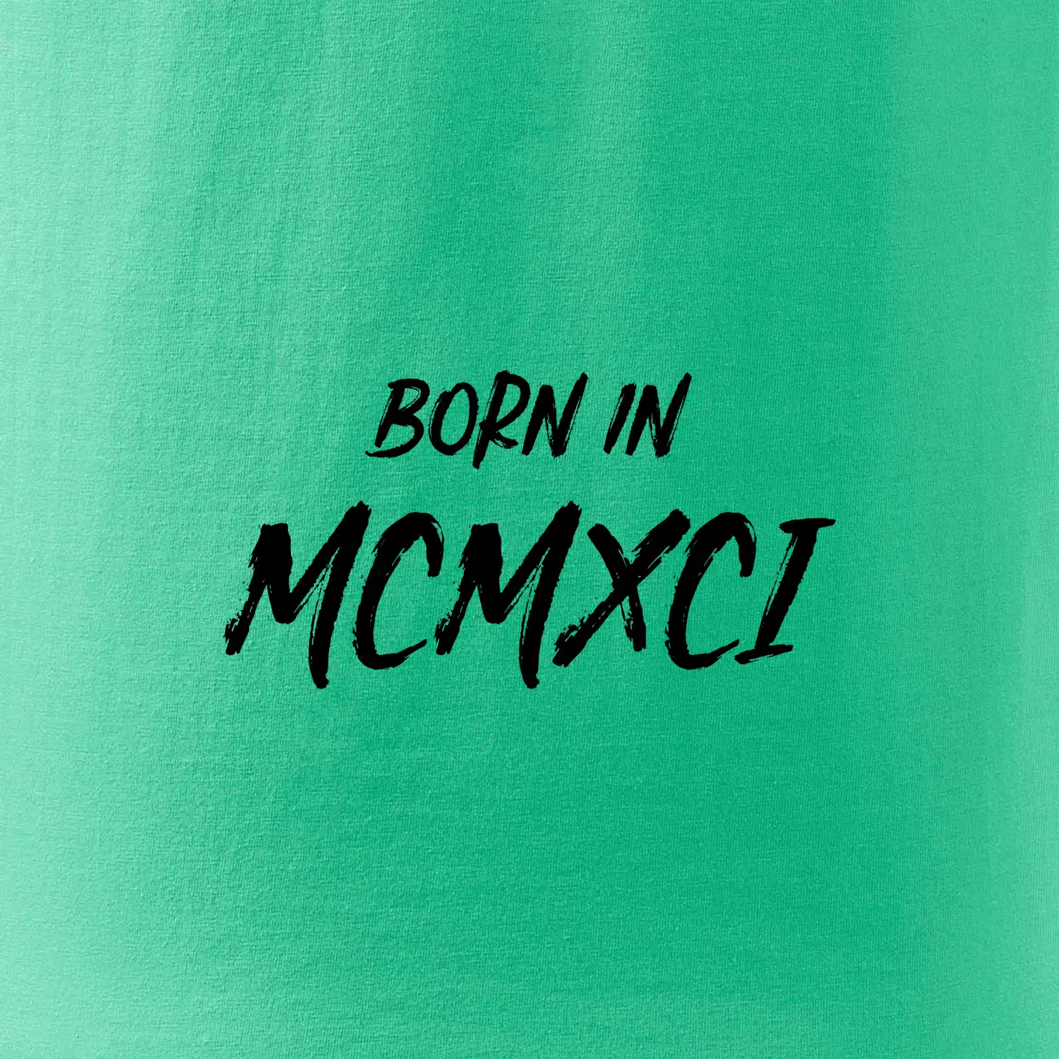 Born in - Římské číslo 1991