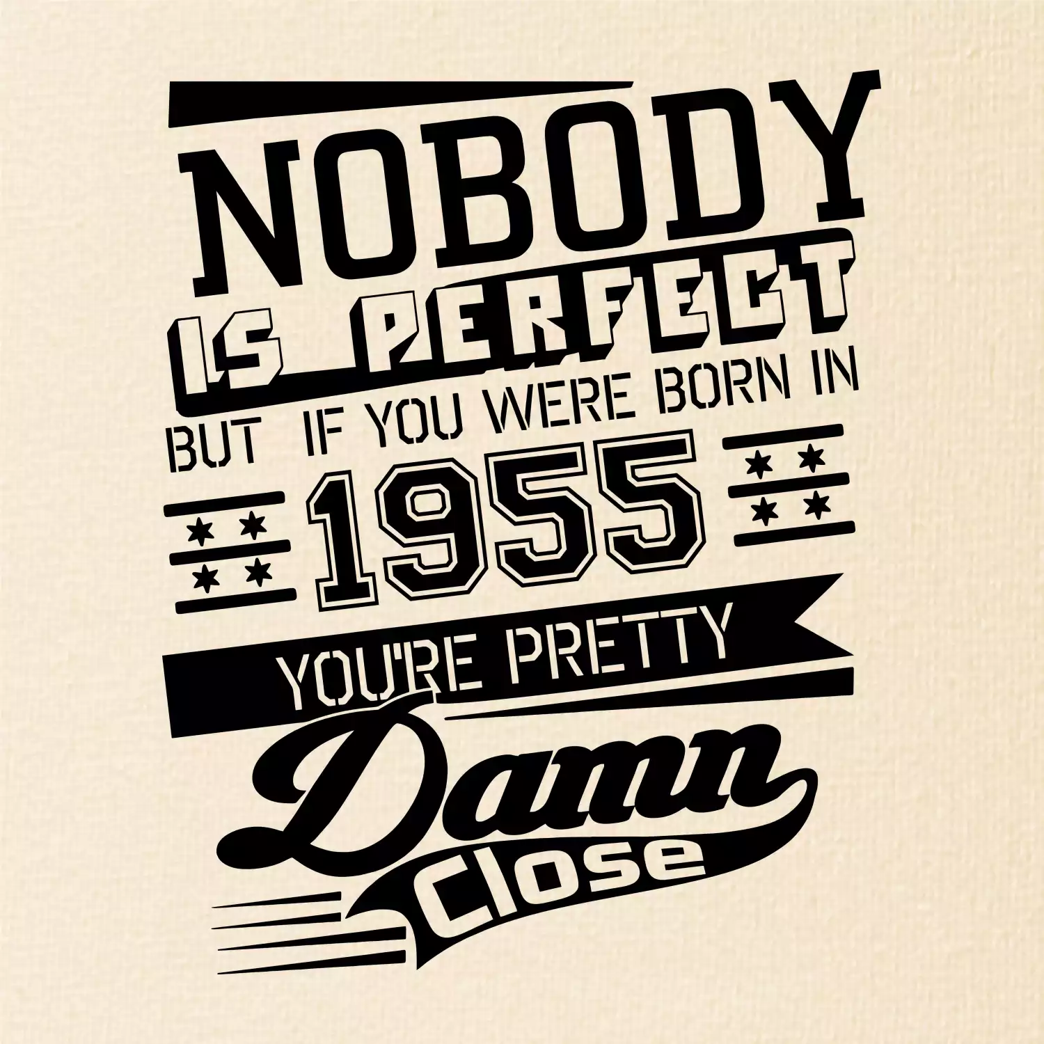 Nobody is perfect - 1955
