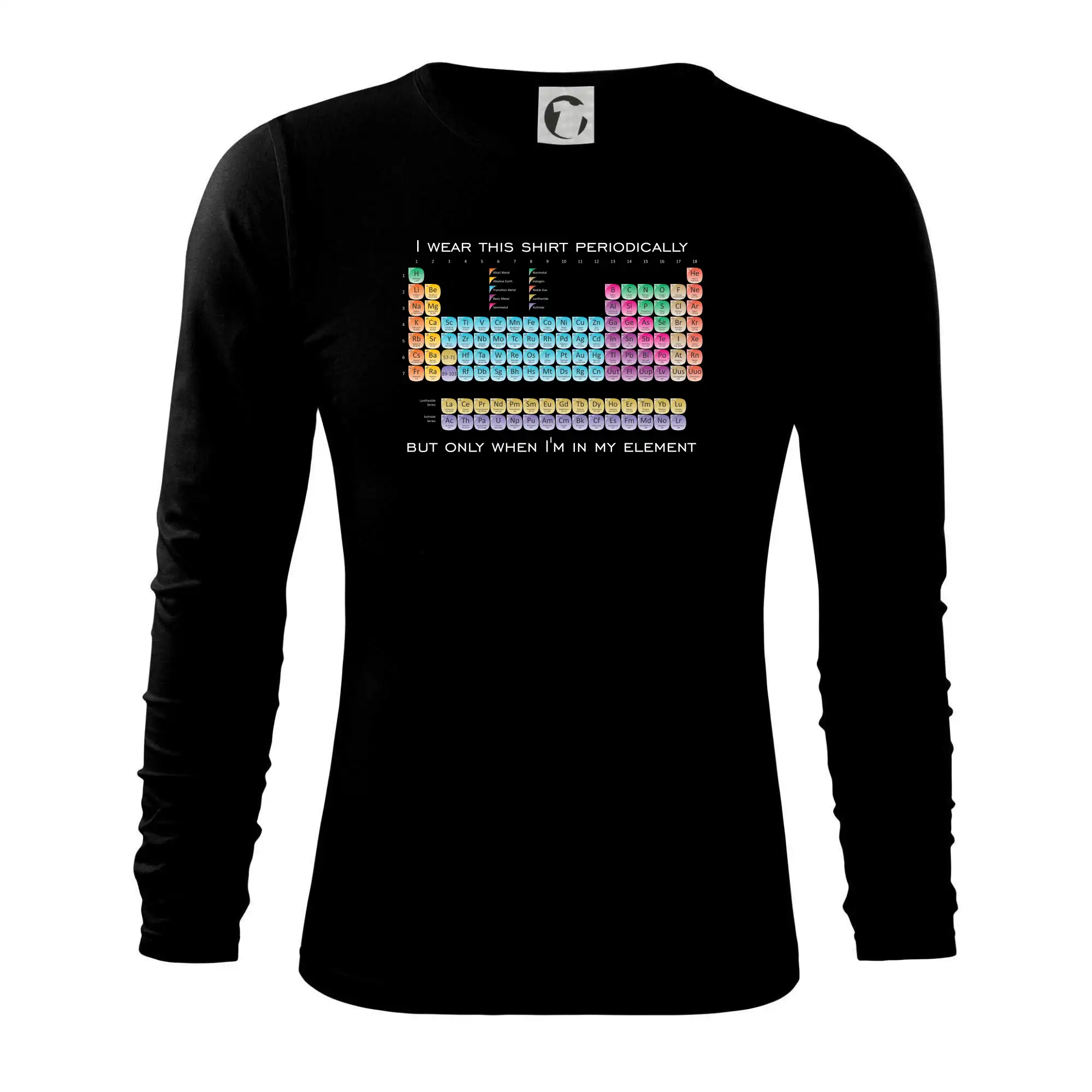 I wear this shirt periodically but only when I'm in my element