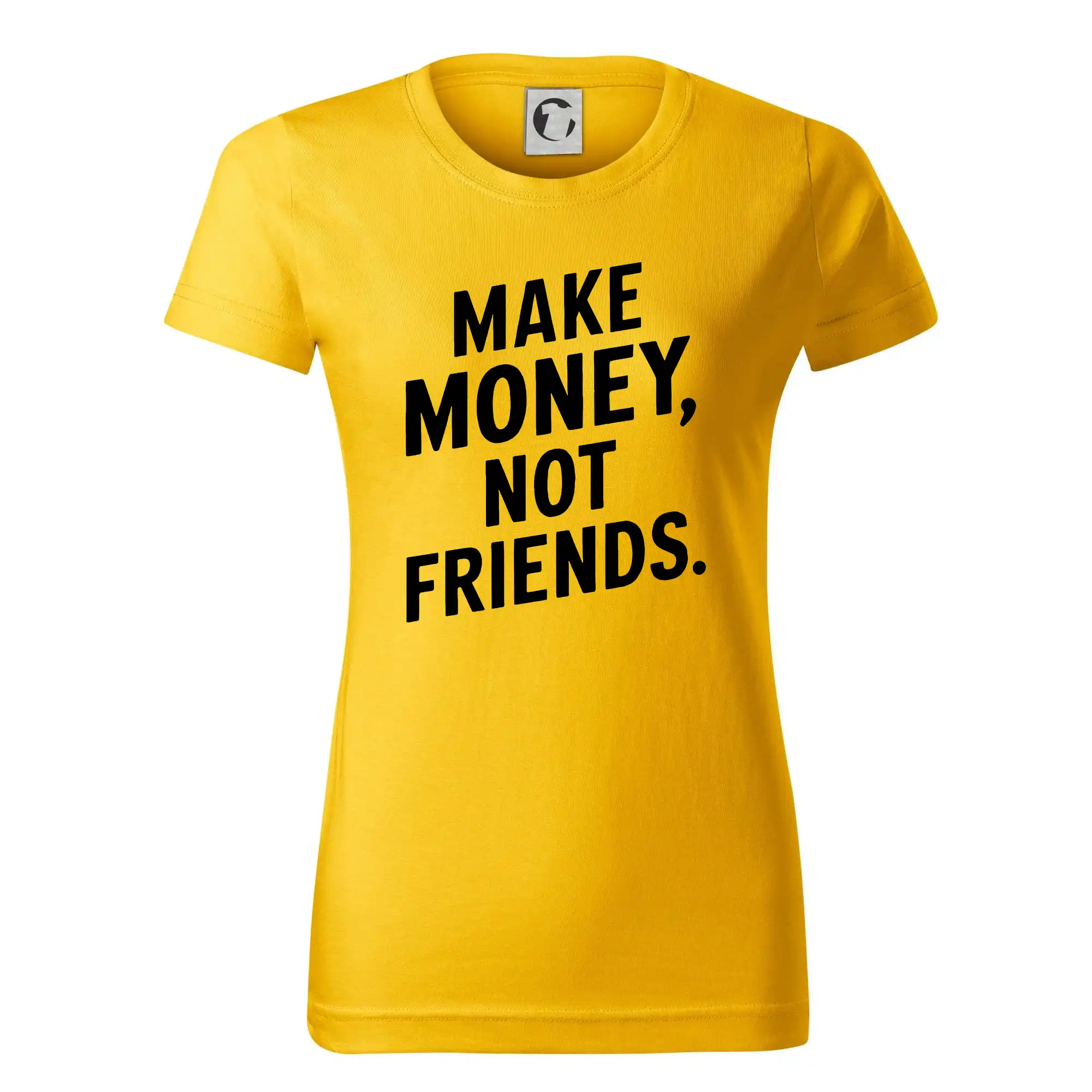 Make money not friends tiskací