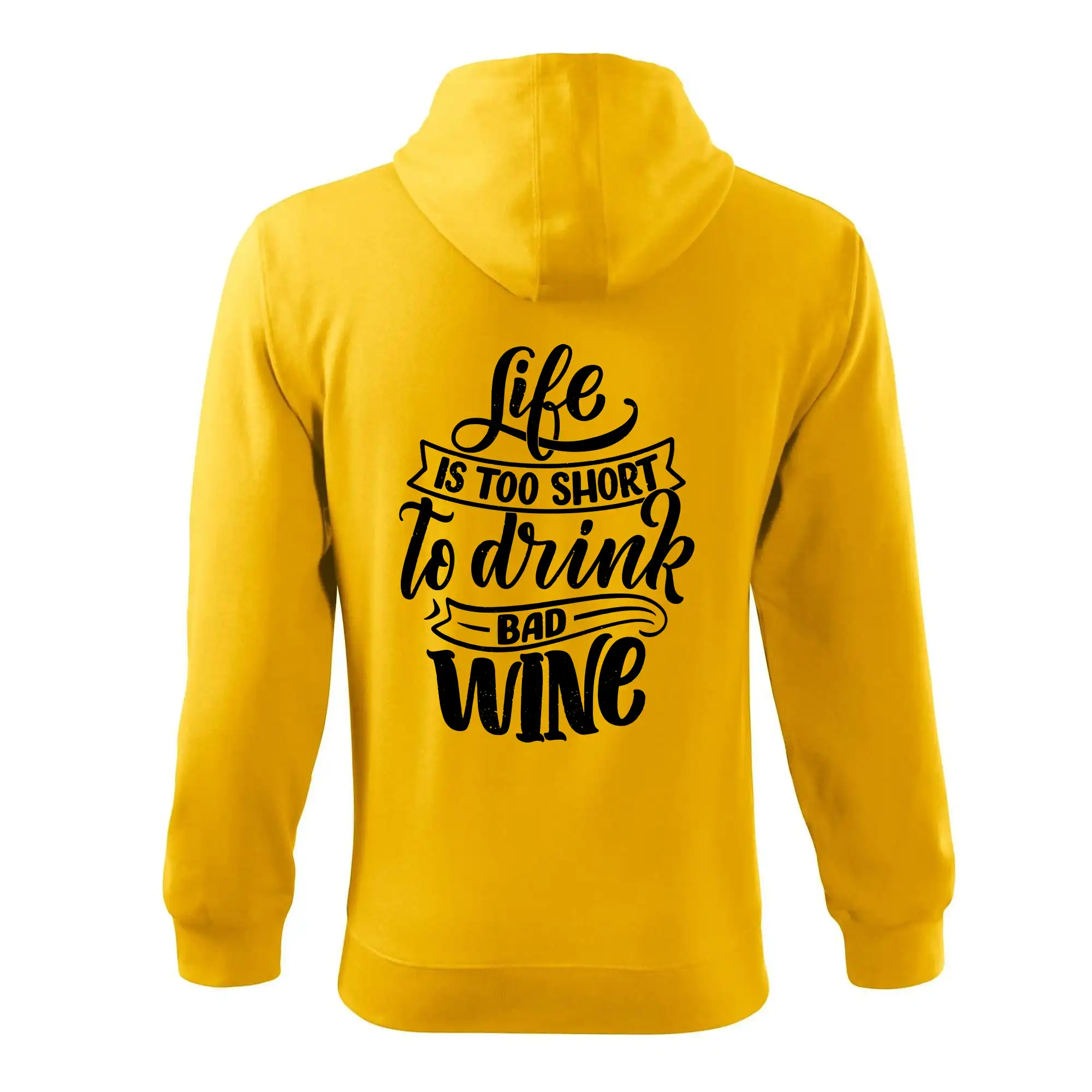 Life is a short to drink bad wine psací