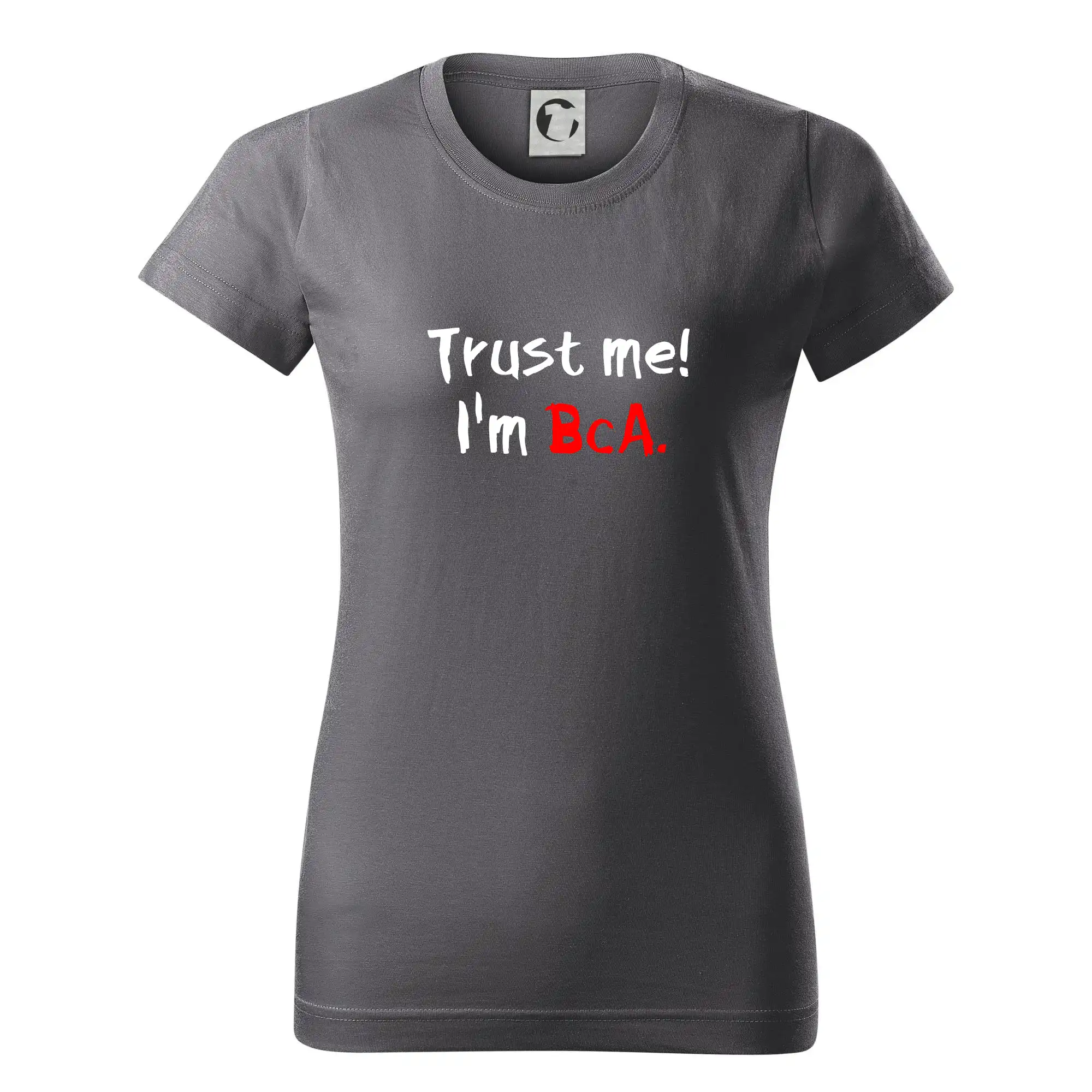 Trust me I´m  BcA. / Věř mi jsem BcA.