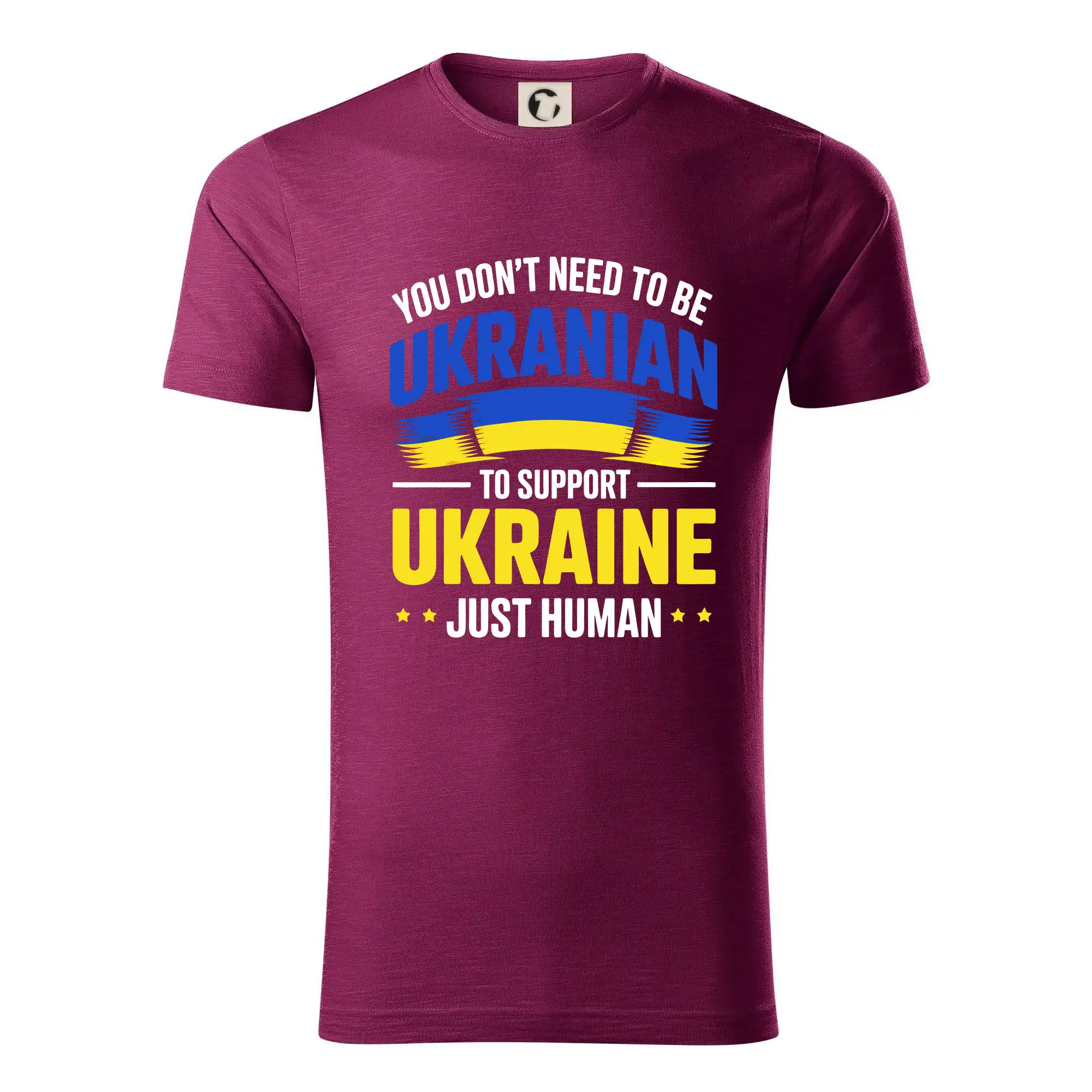 Tričká s vlajkou ukrajiny - You don't need to be Ukrainian to support Ukraine just human - Tričko z organickej bavlny