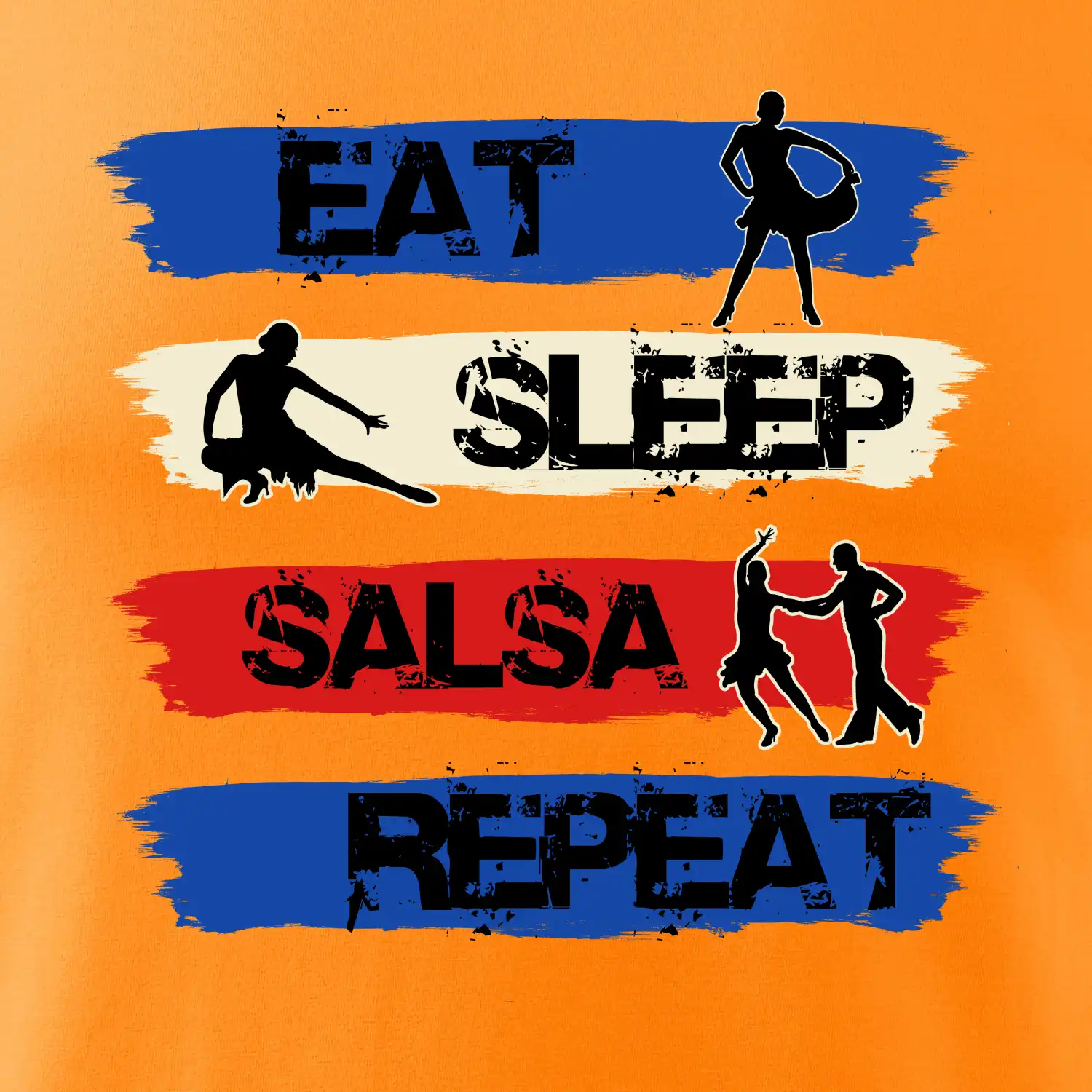 Eat sleep salsa repeat