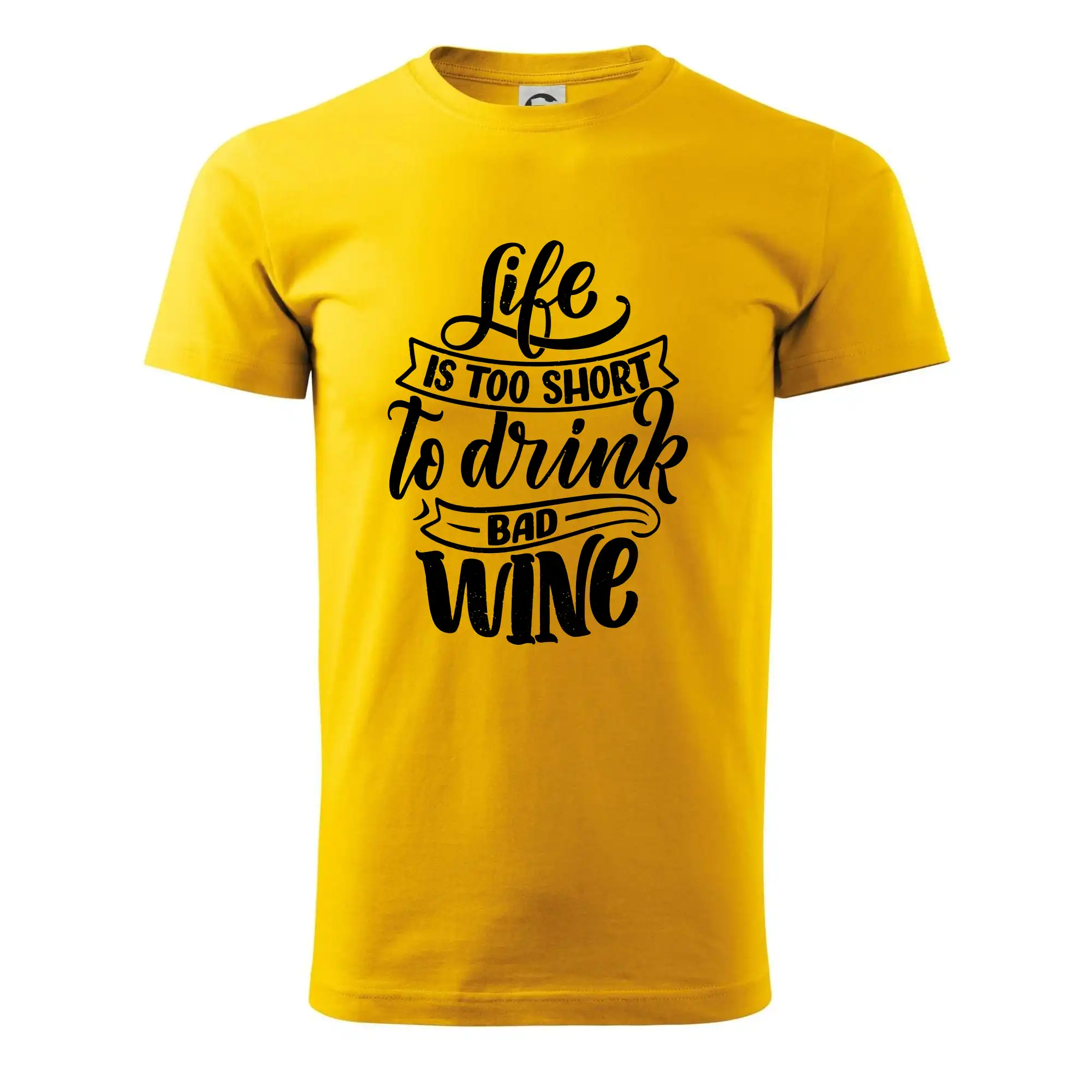 Vtipná tričká s tematikou vína - Life is a short to drink bad wine písacie - Tričko extra veľké  (5-8XL)