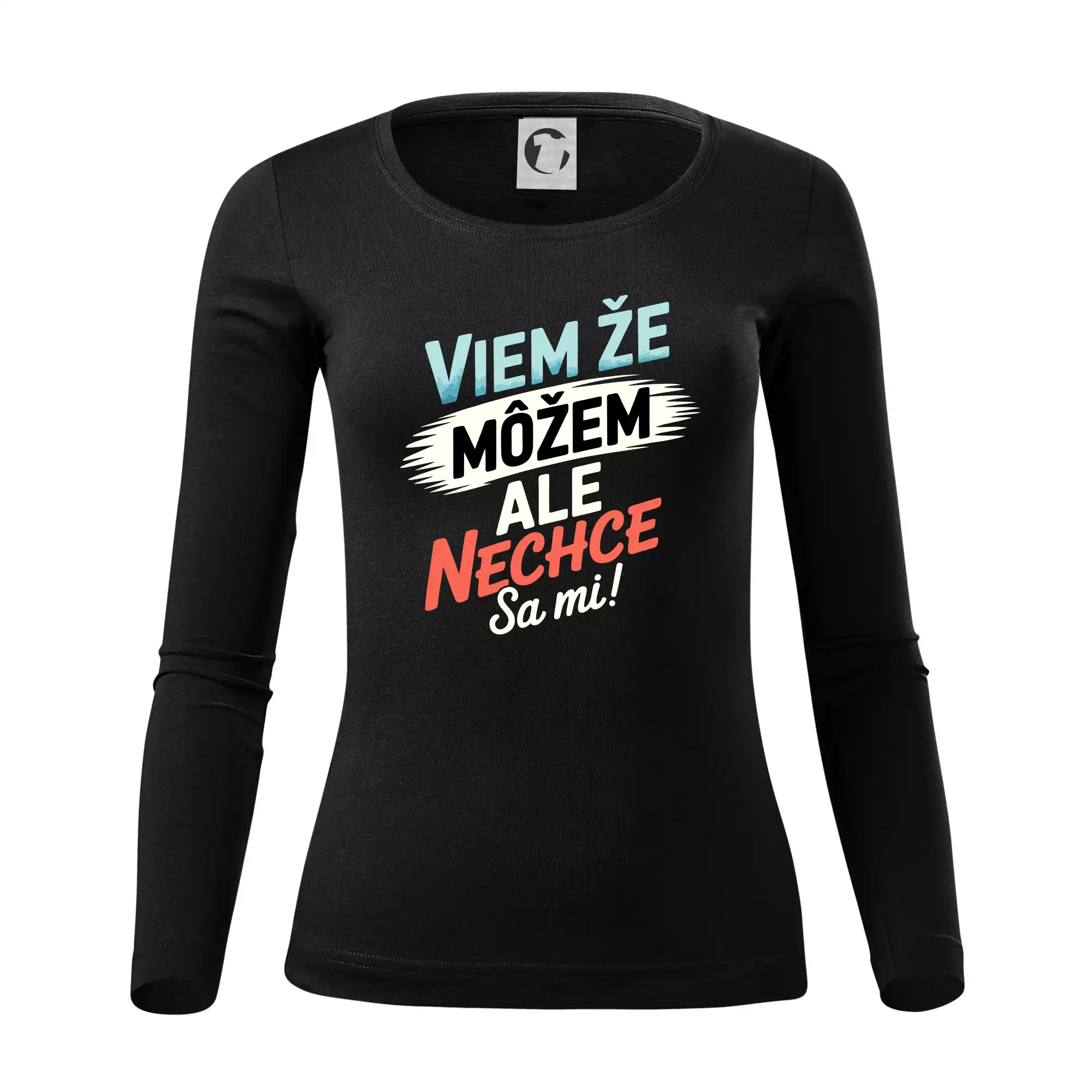 Ostatné nápisy - Viem že možem ale nechce sa mi! - Dámske tričko FIT-T LS - zužené
