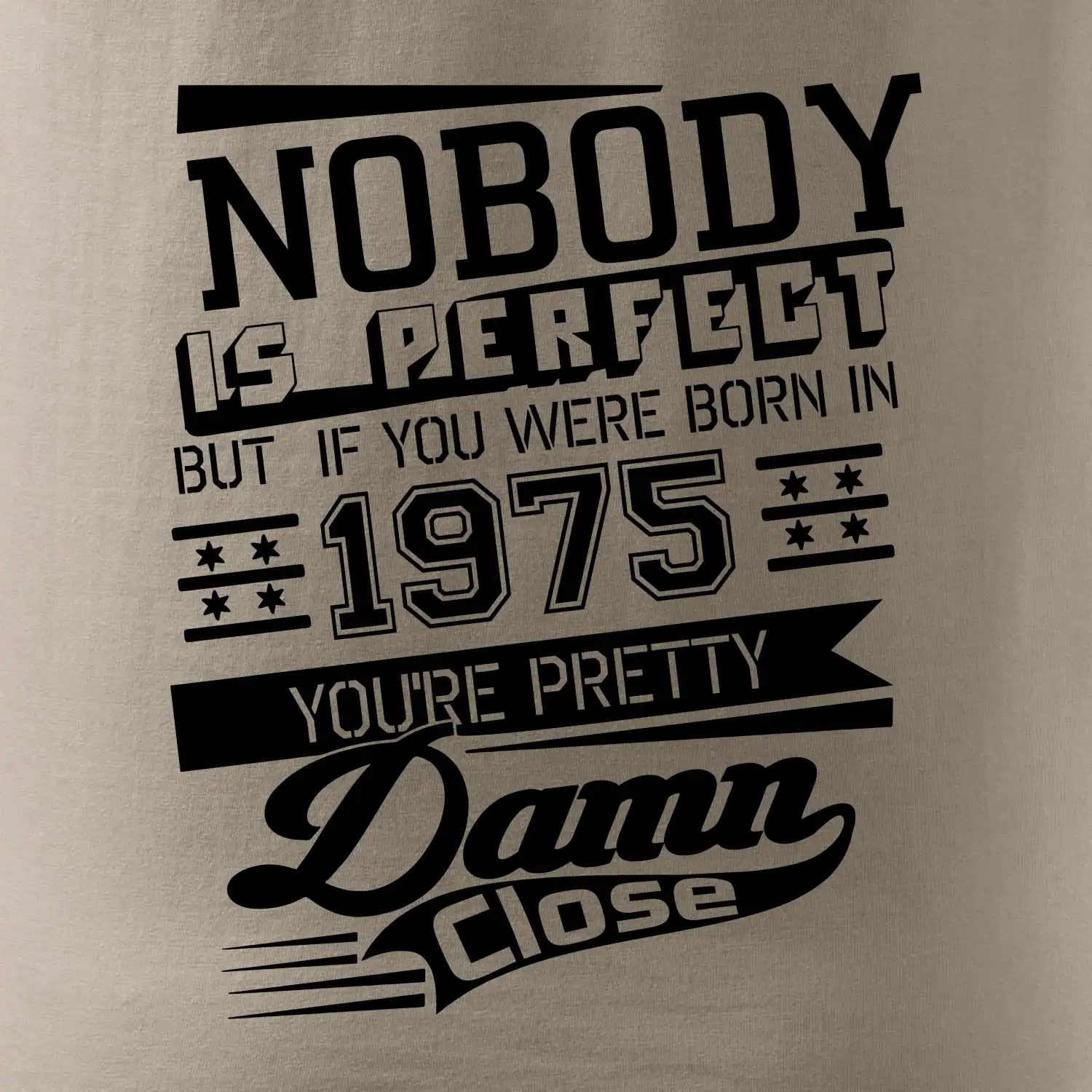 Nobody is perfect - 1975