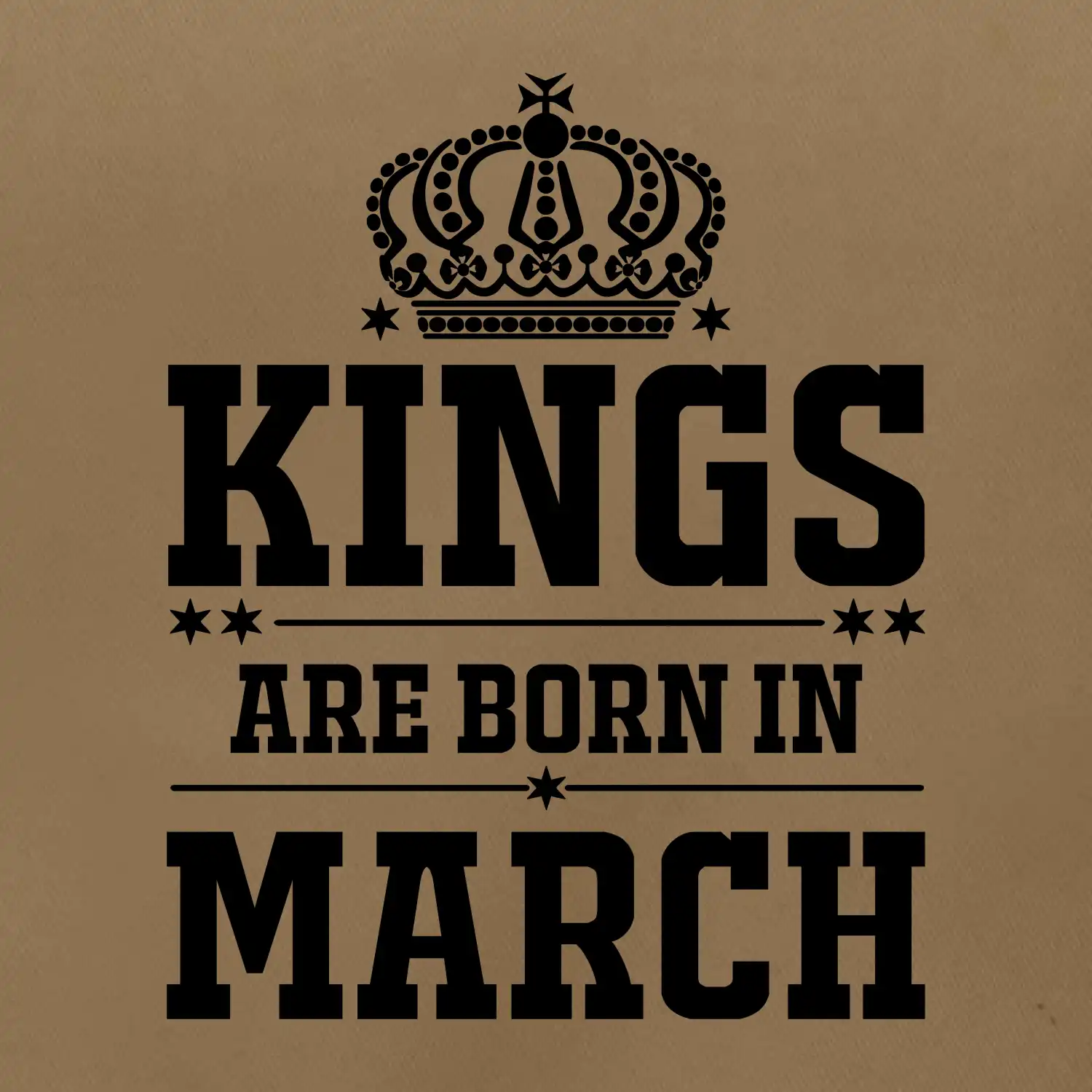 Kings are born in March