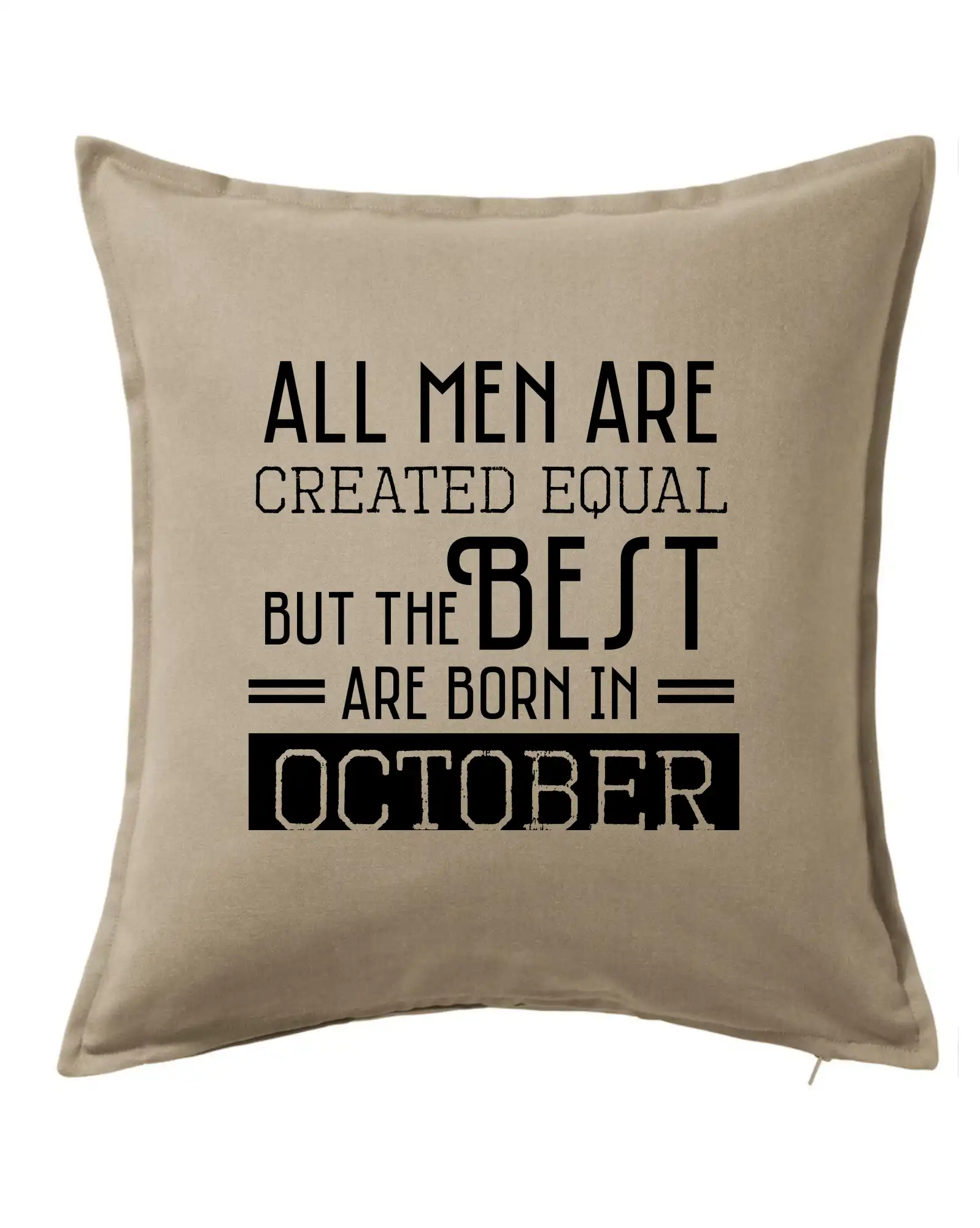 Tričká pre narodených v októbri - All men are created equal october - Vankúš 50x50