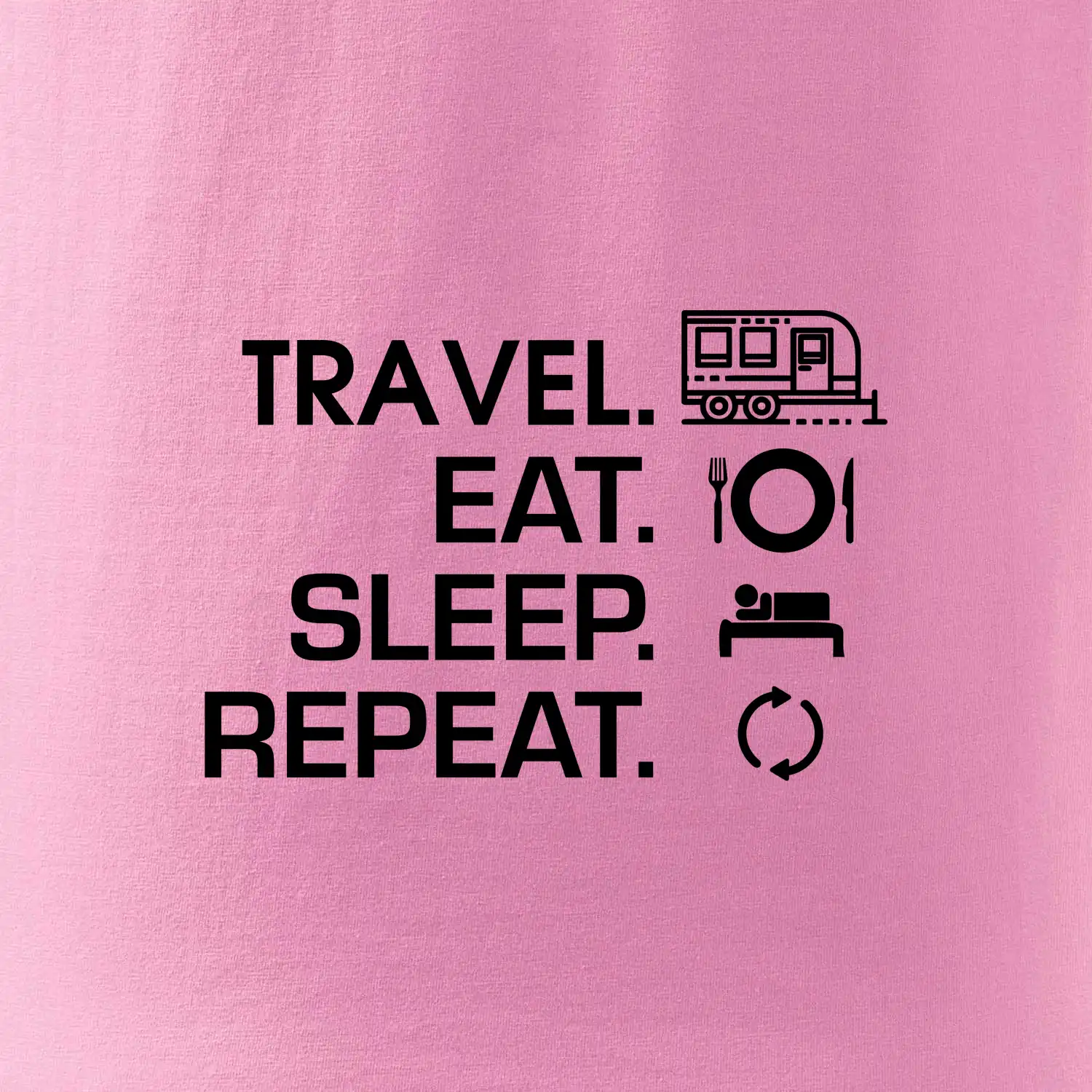 Eat sleep travel - Velký  přívěs