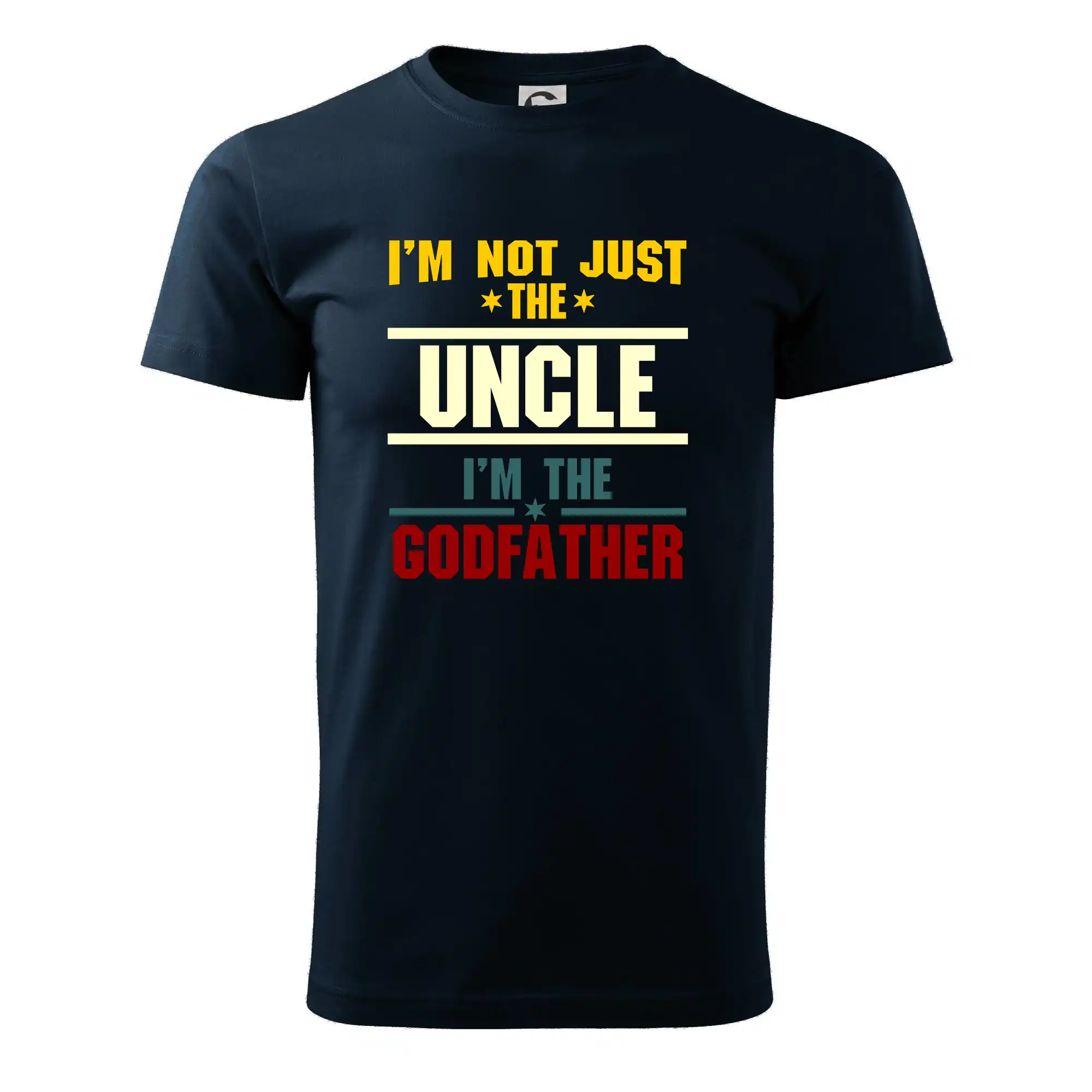 I'm Not Just The Uncle I'm The Godfather - Tričko extra veľké  (5-8XL)