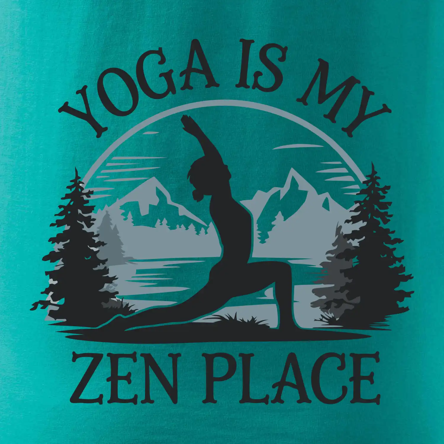 Yoga is my zen place