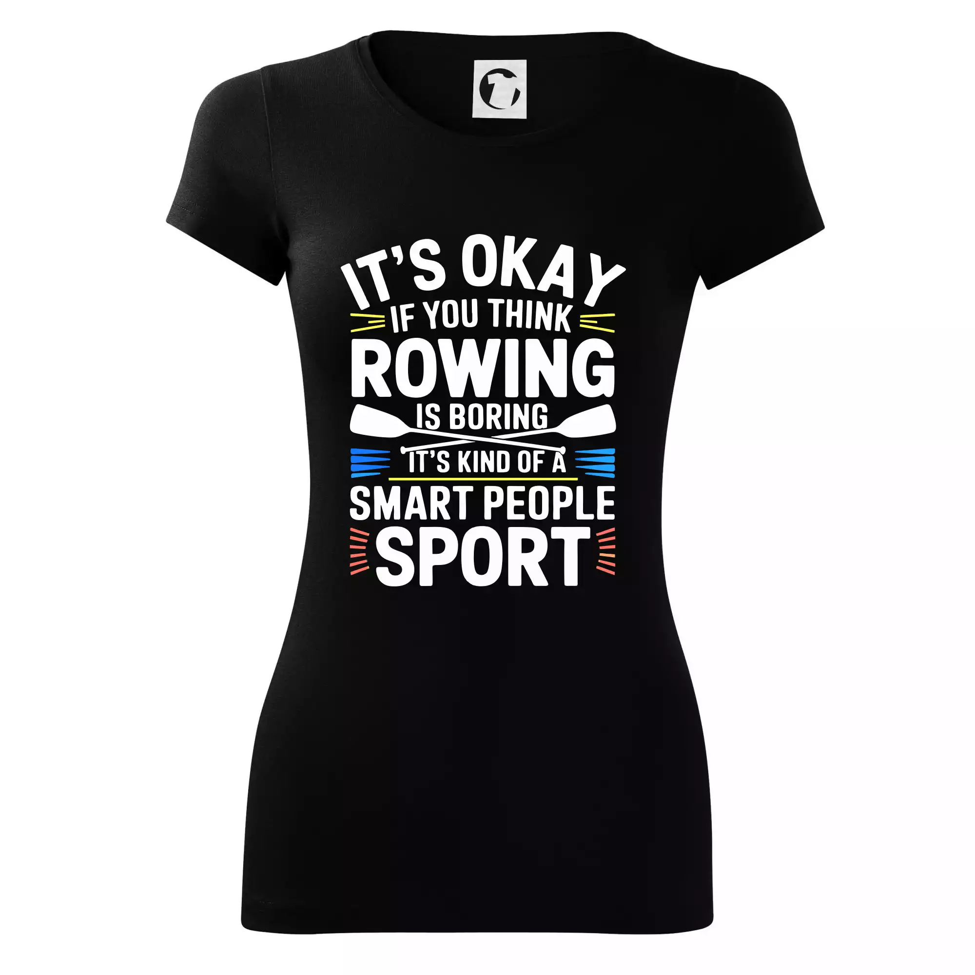 It's okay if you think rowing is boring