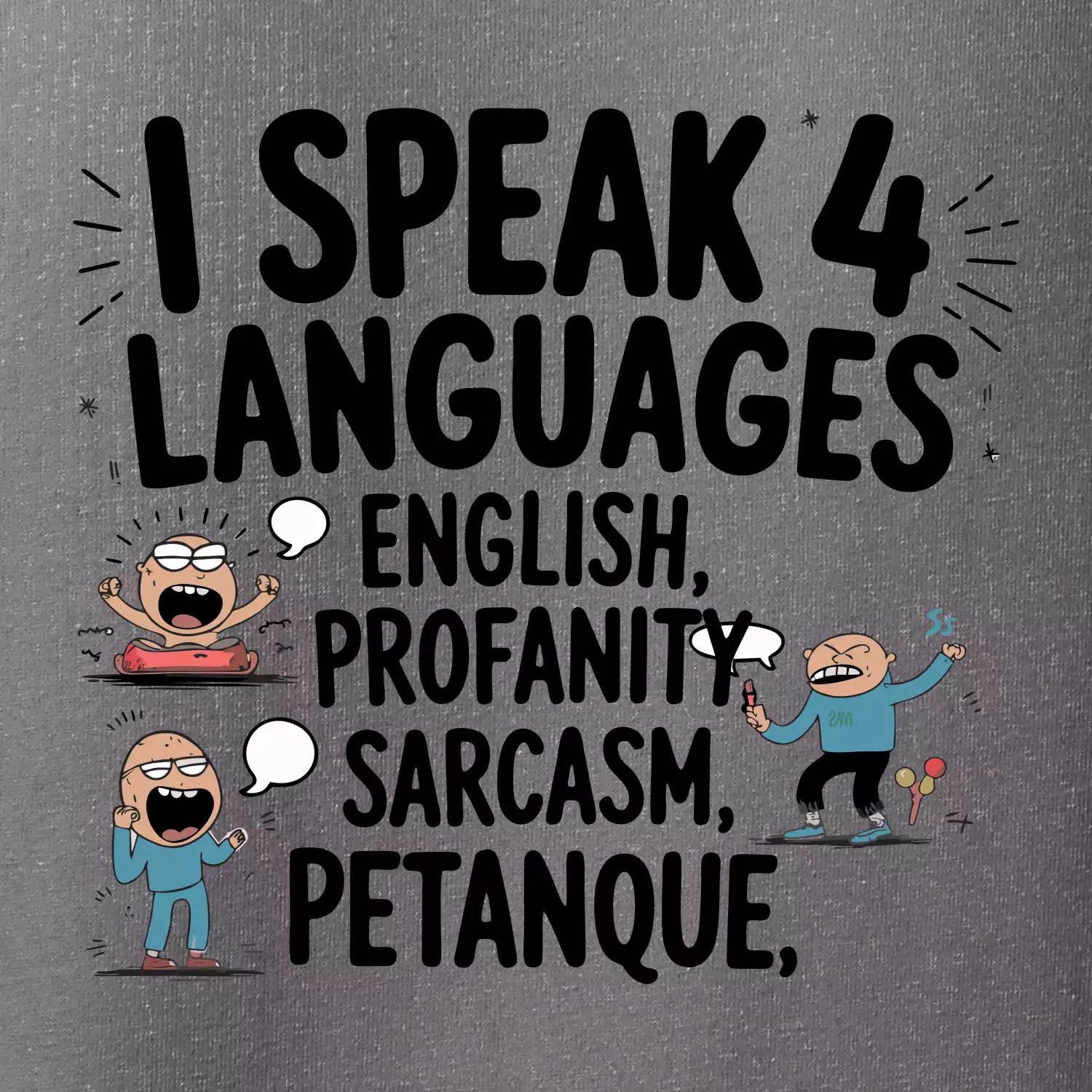 I speak 4 language - Petanque