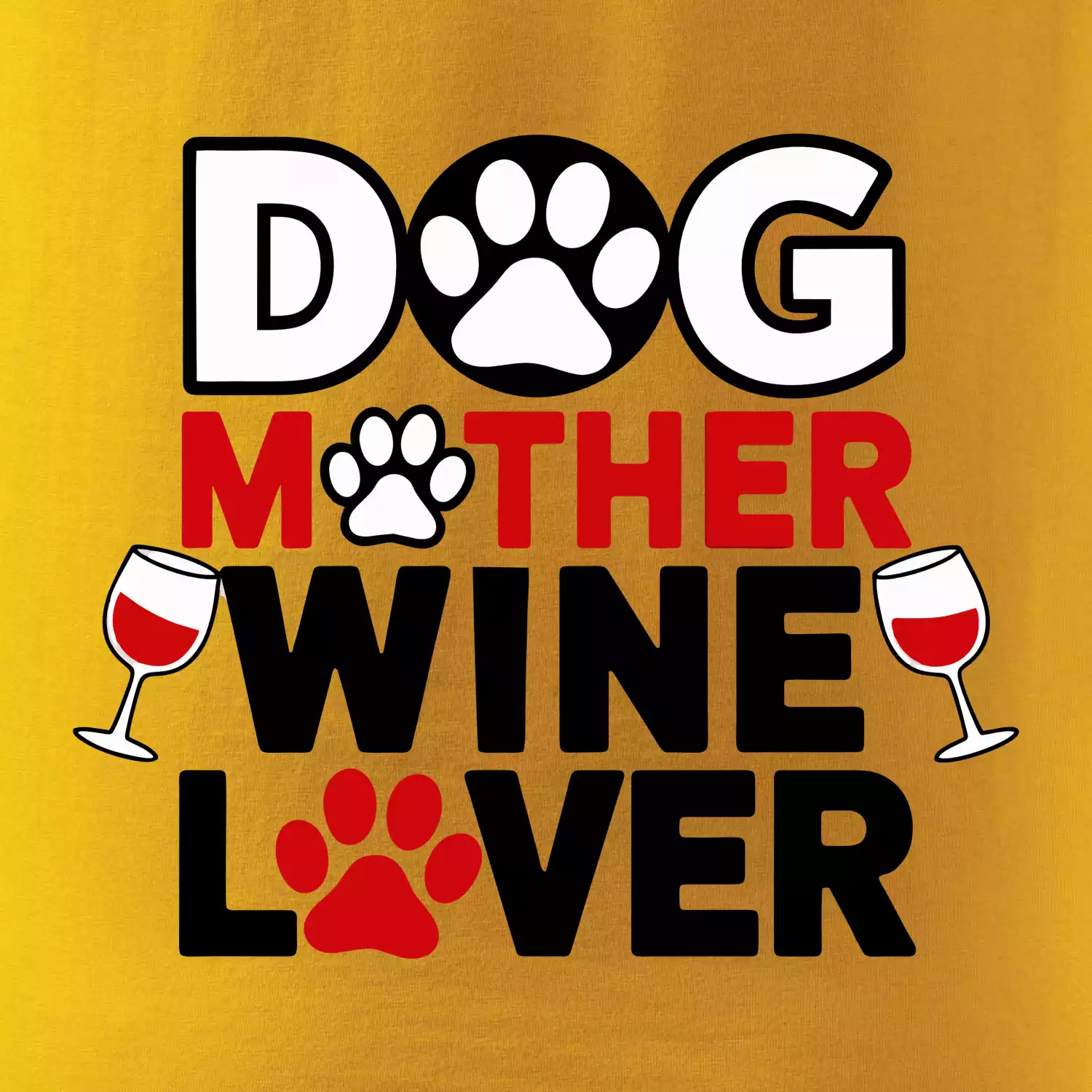 Dog mother wine lover