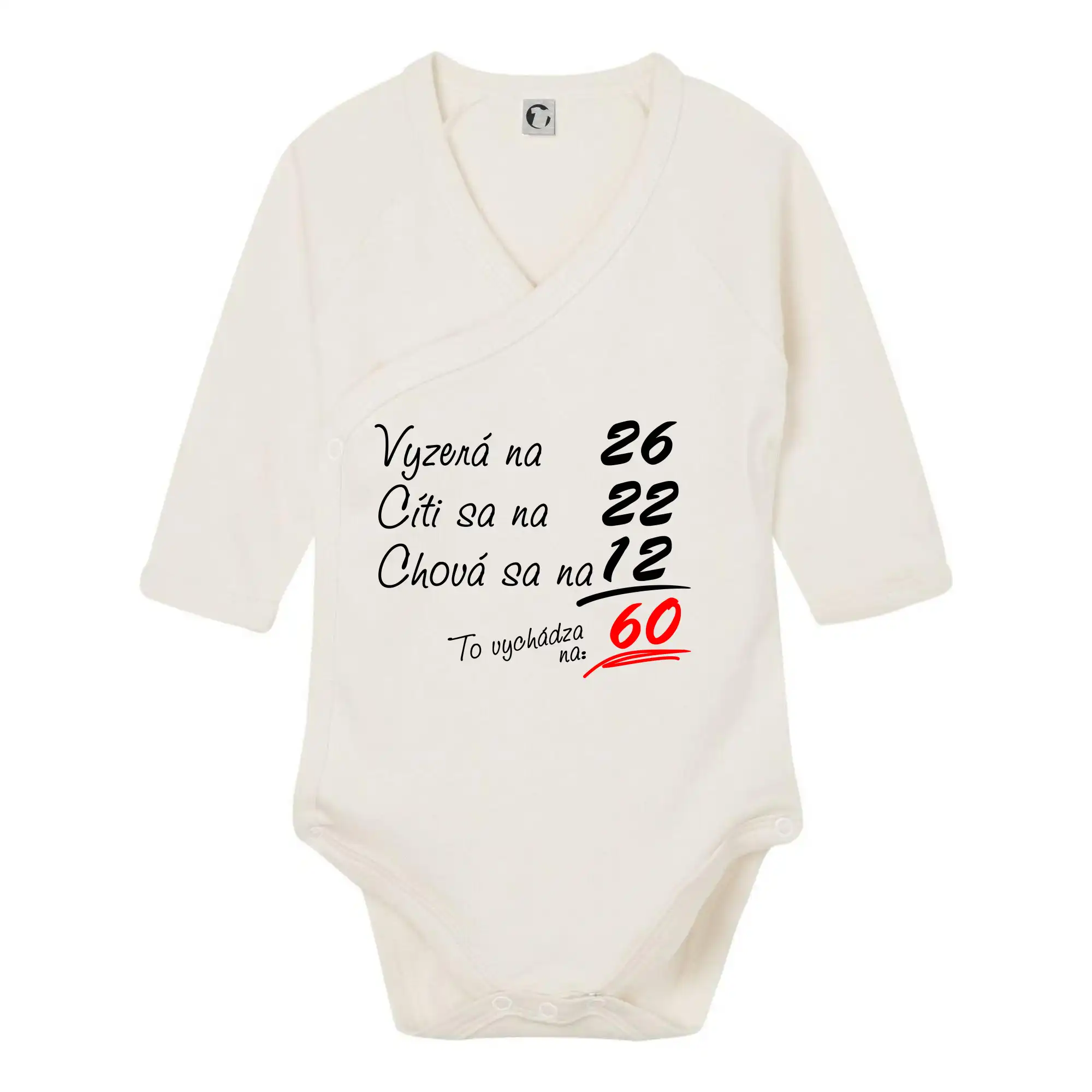 Tričko k 60. narodeninám - Vyzerá, cíti sa, chová sa - 60 rokov - Body zavinovacie s dlhým rukávom