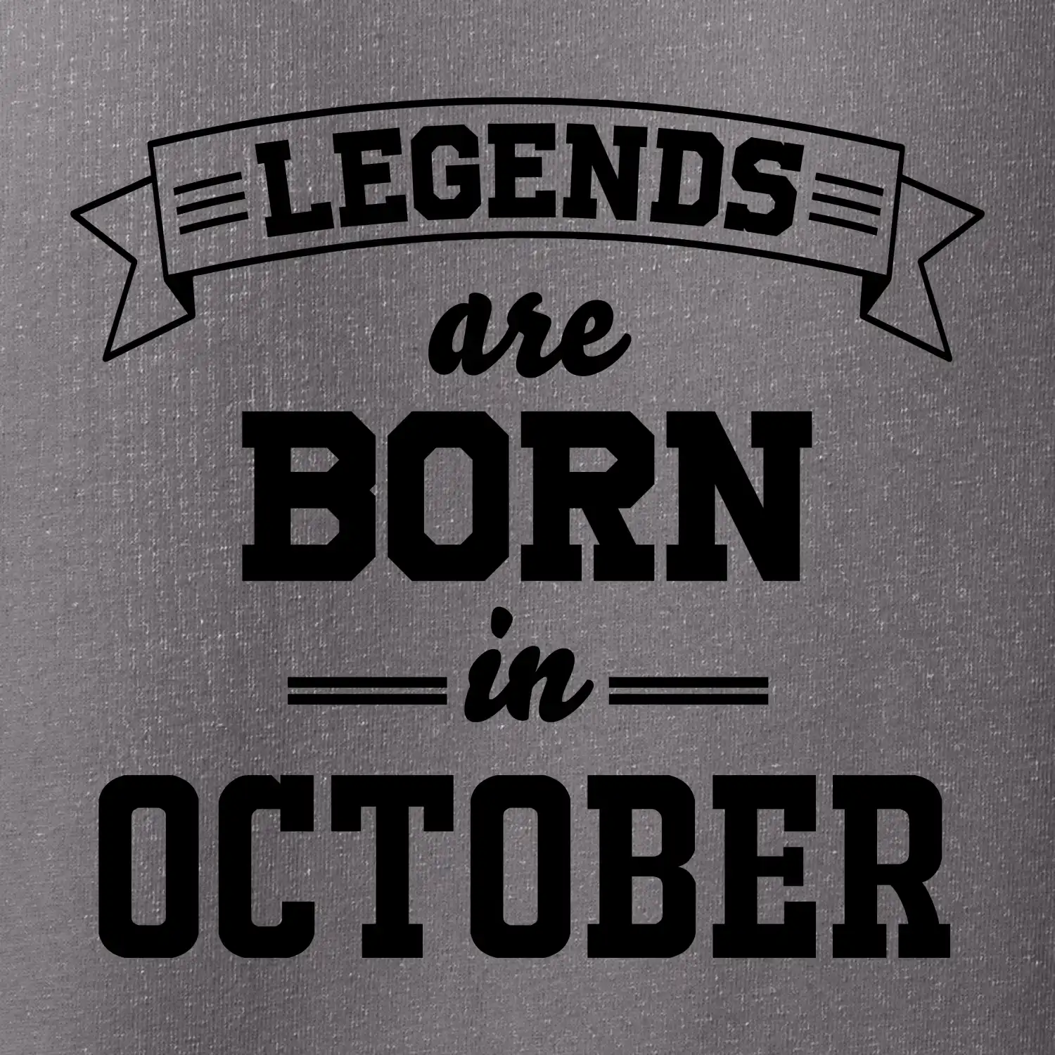 Legends are born in October