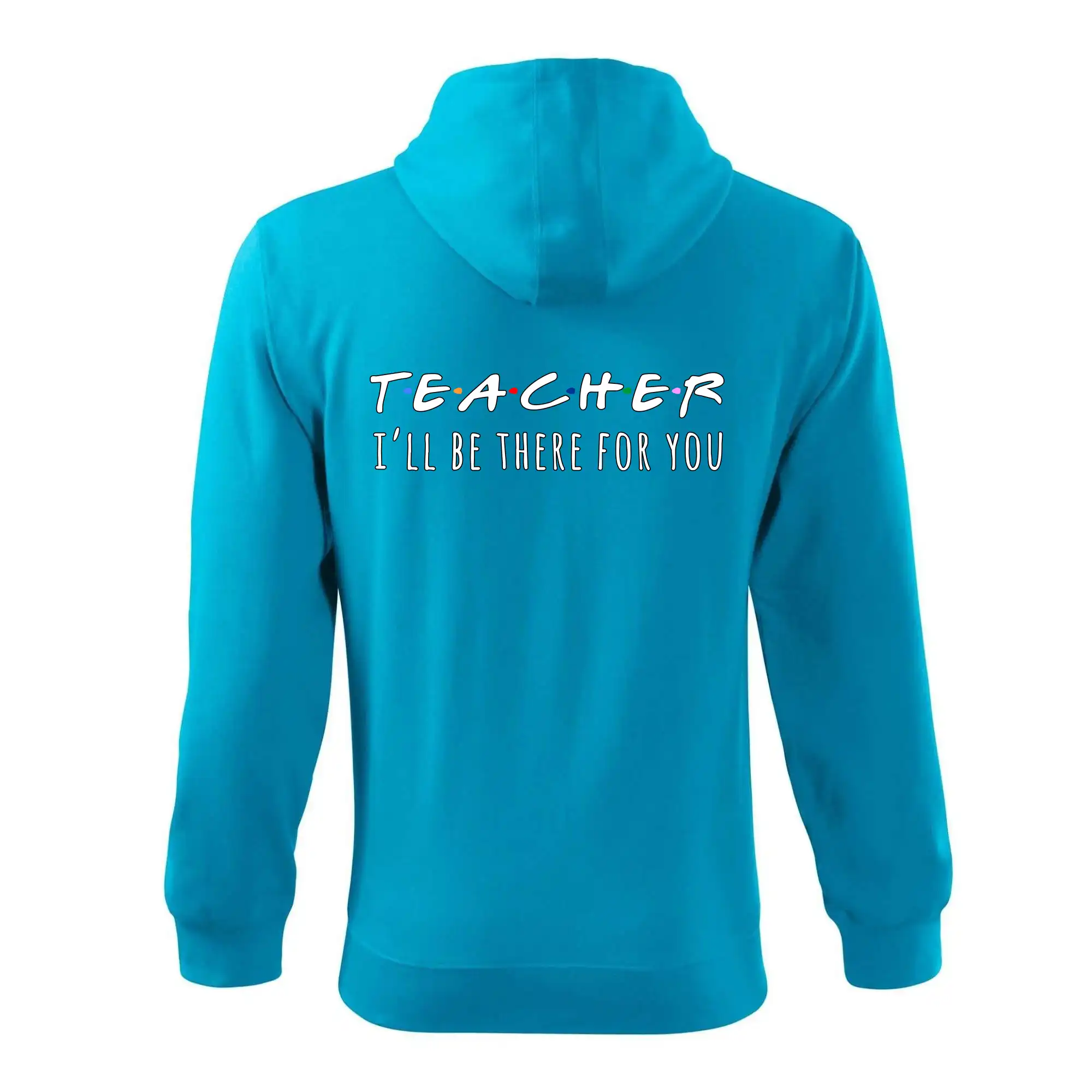 Teacher i'll be there for you