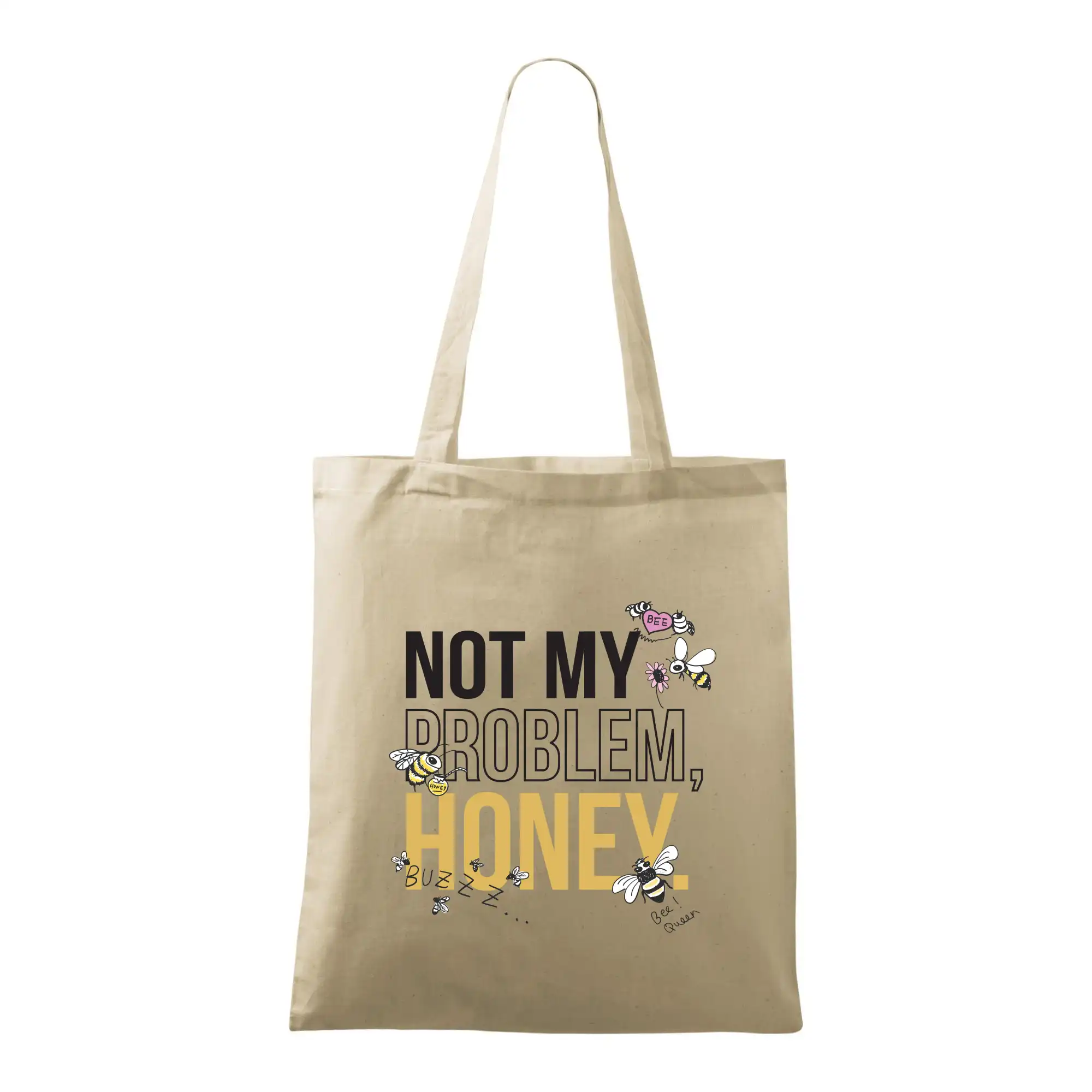 Not my problem, honey - Taška bavlnená