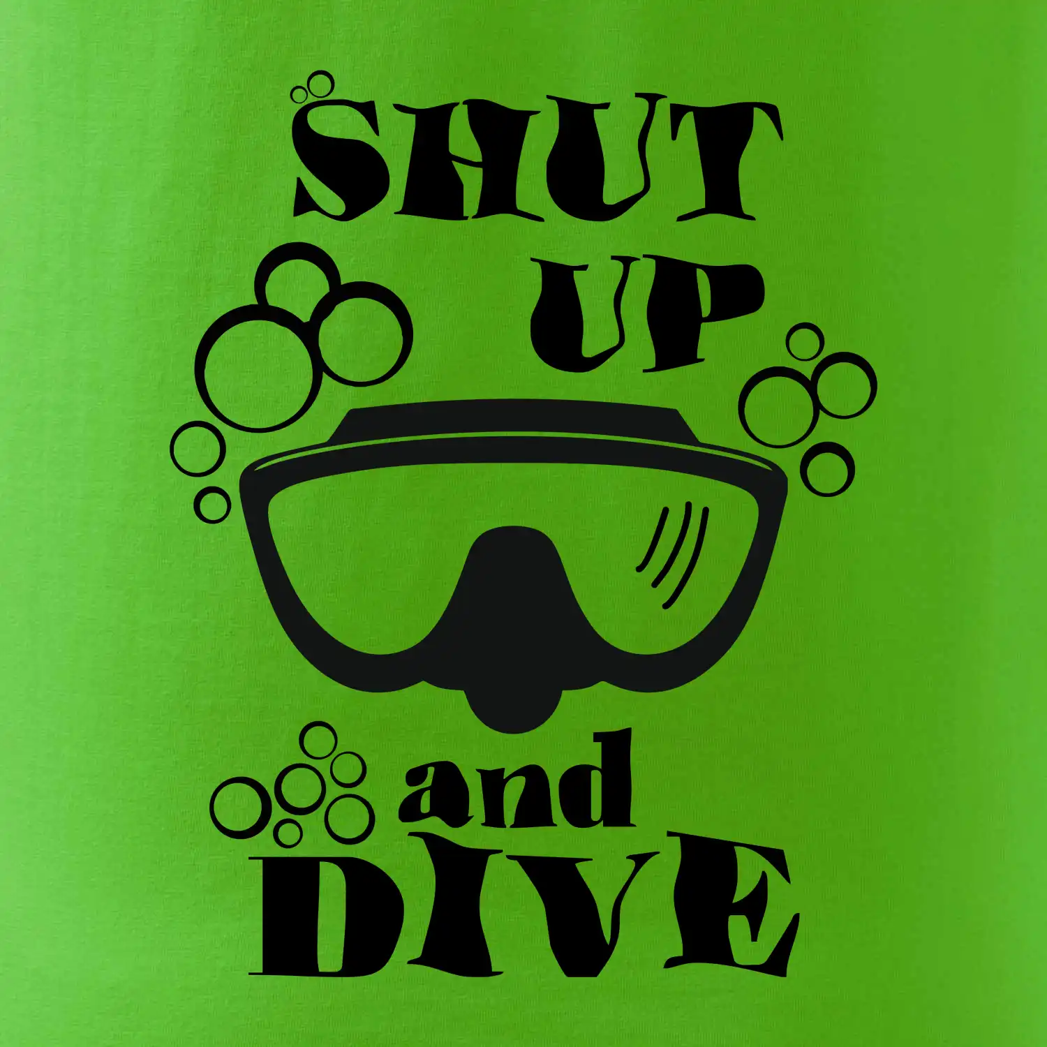 Shut up and dive