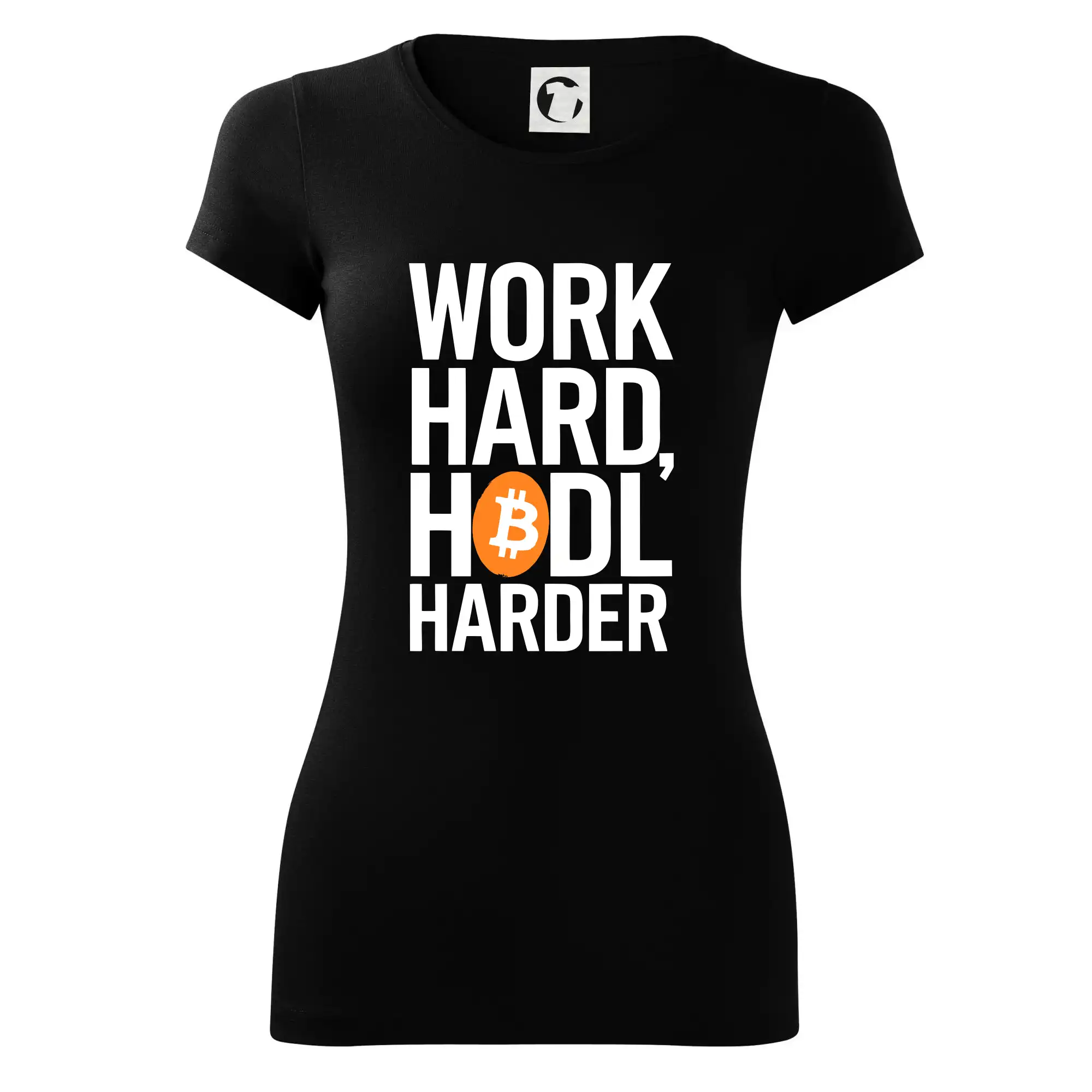 Velký nápis Work Hard, HODL Harder - Dámske tričko Glance - Priliehavejší strih
