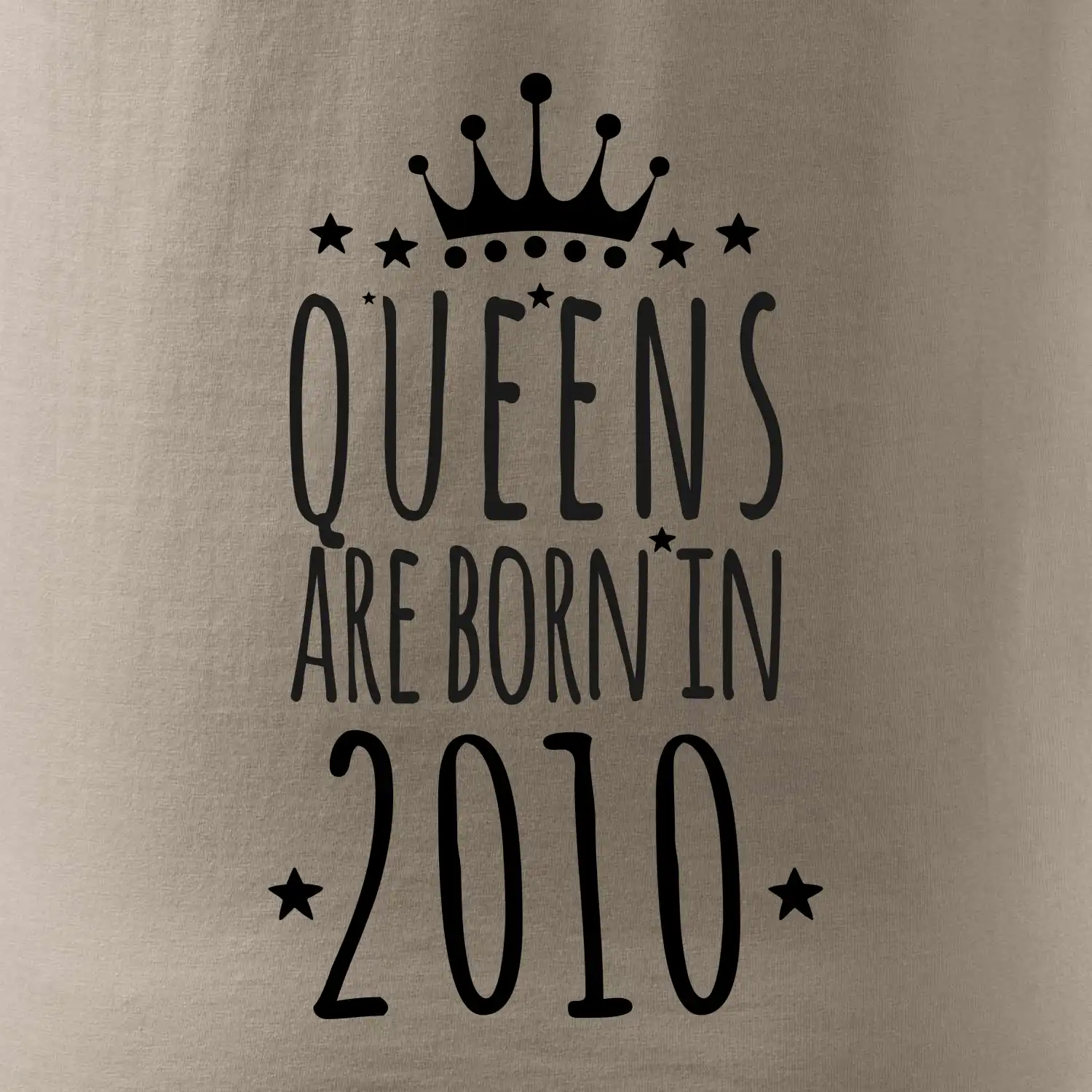 Queens are born in 2010