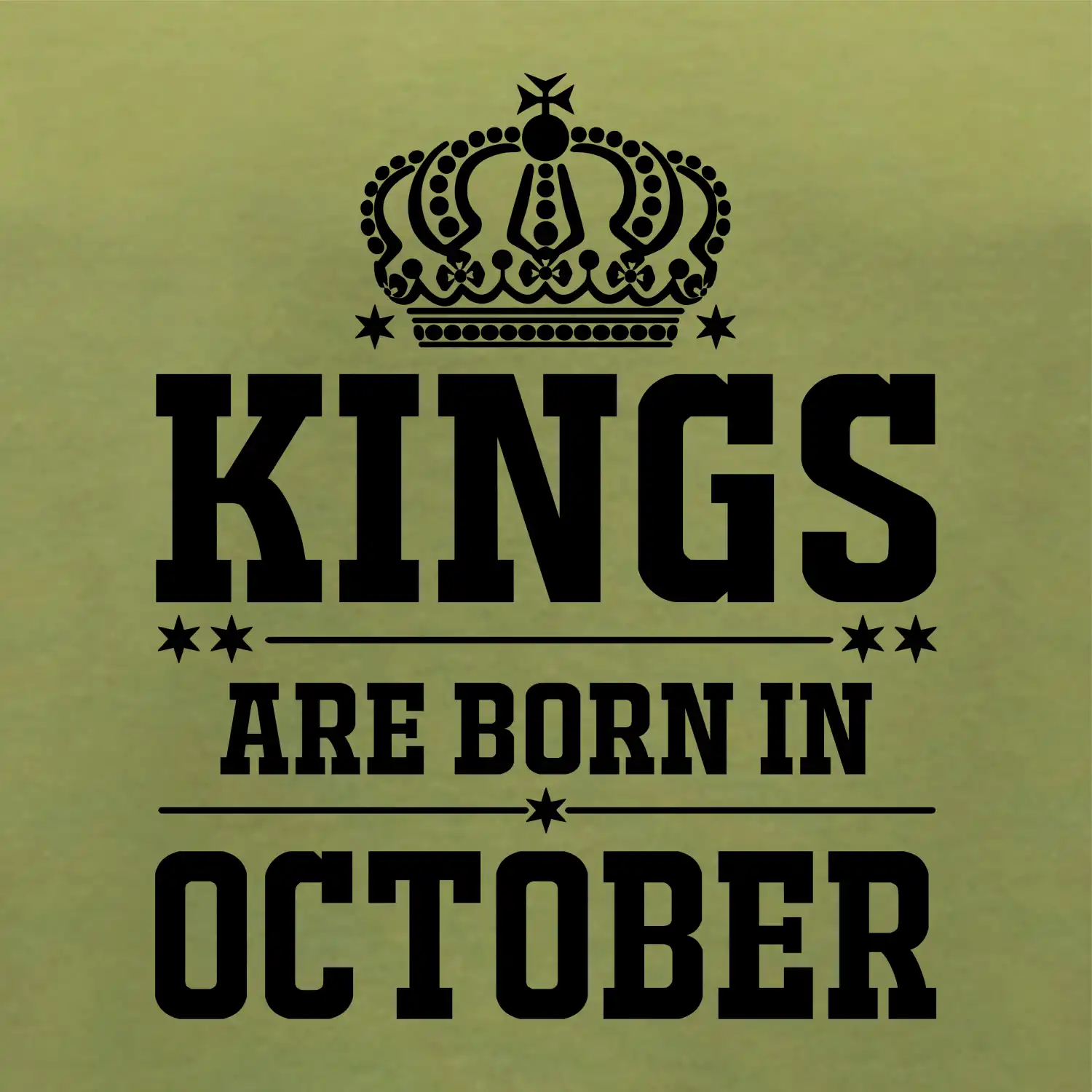 Kings are born in October
