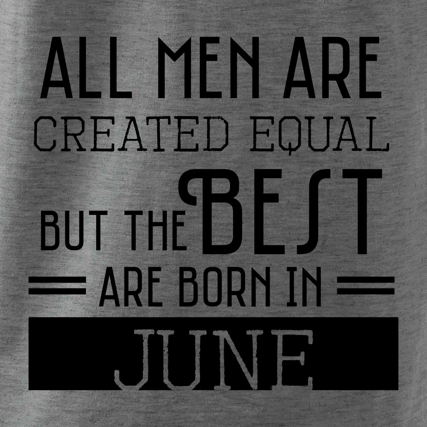 All men are created equal june