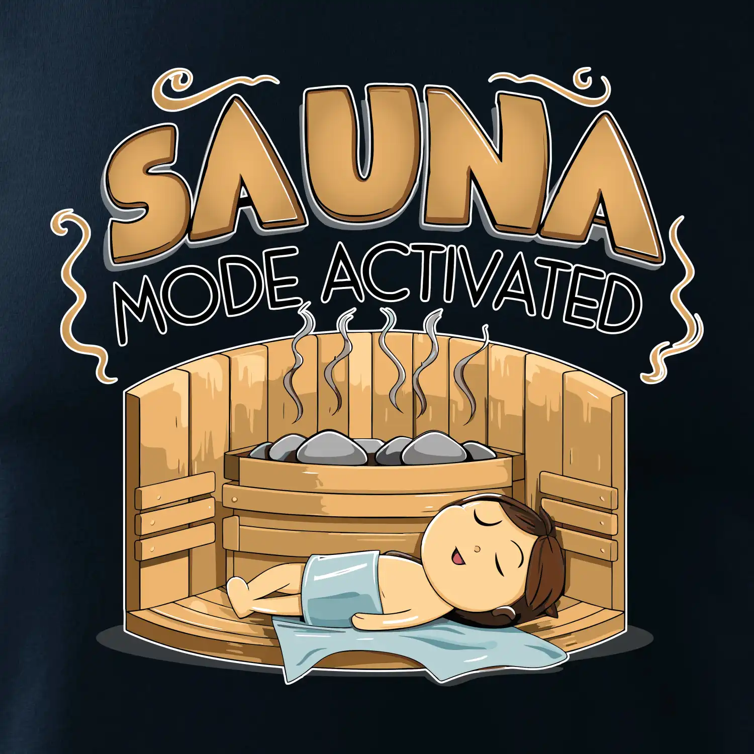 Sauna mode activated