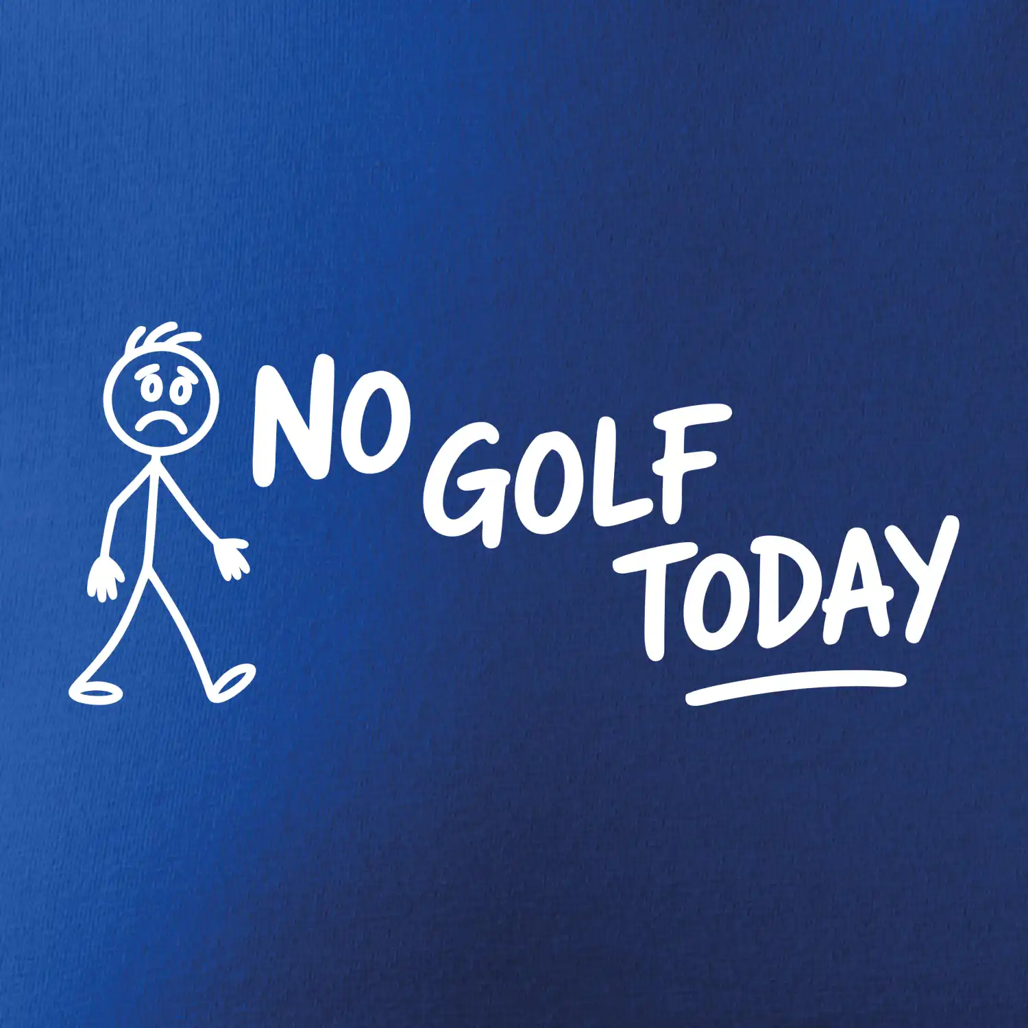 No Golf Today