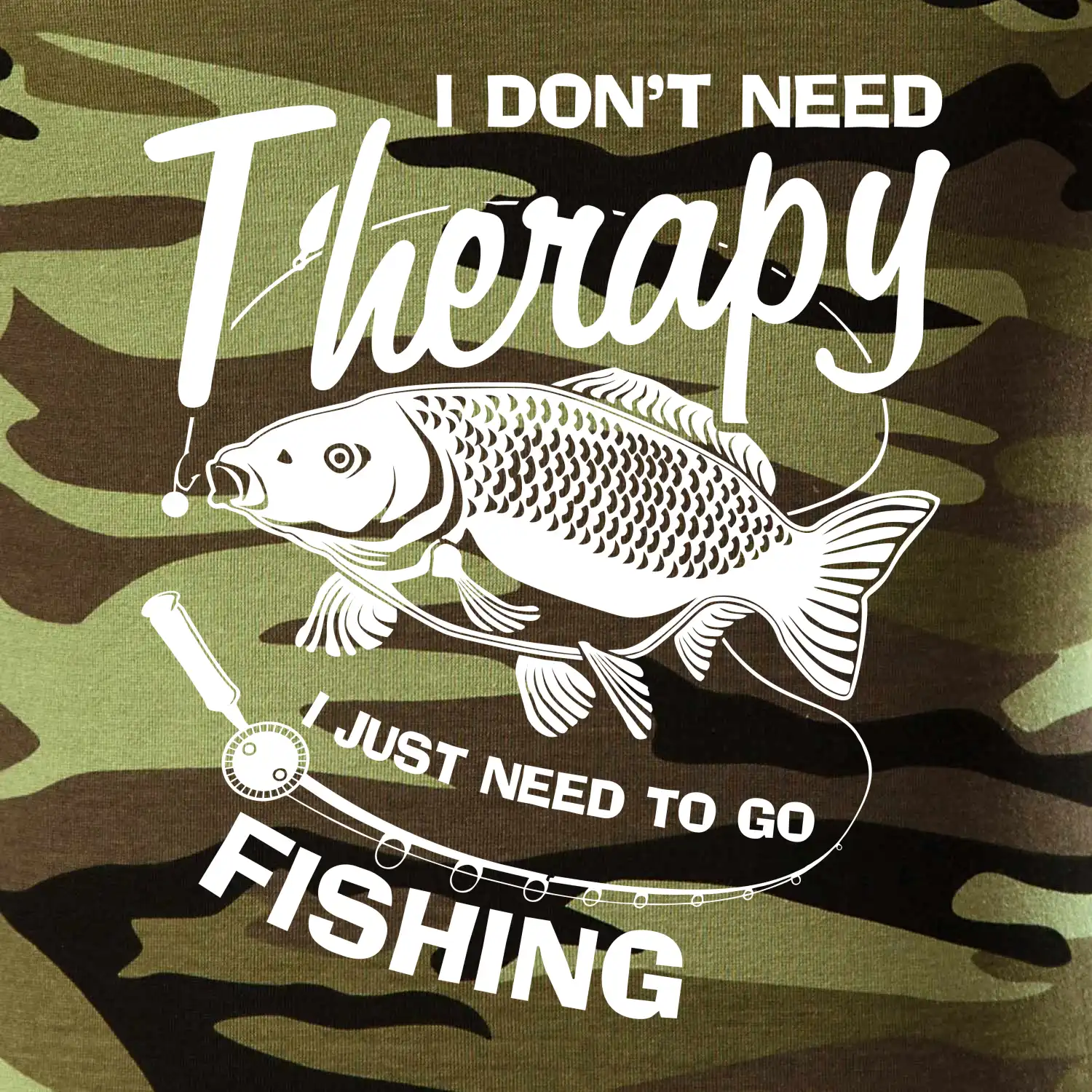 I dont need therapy - fishing