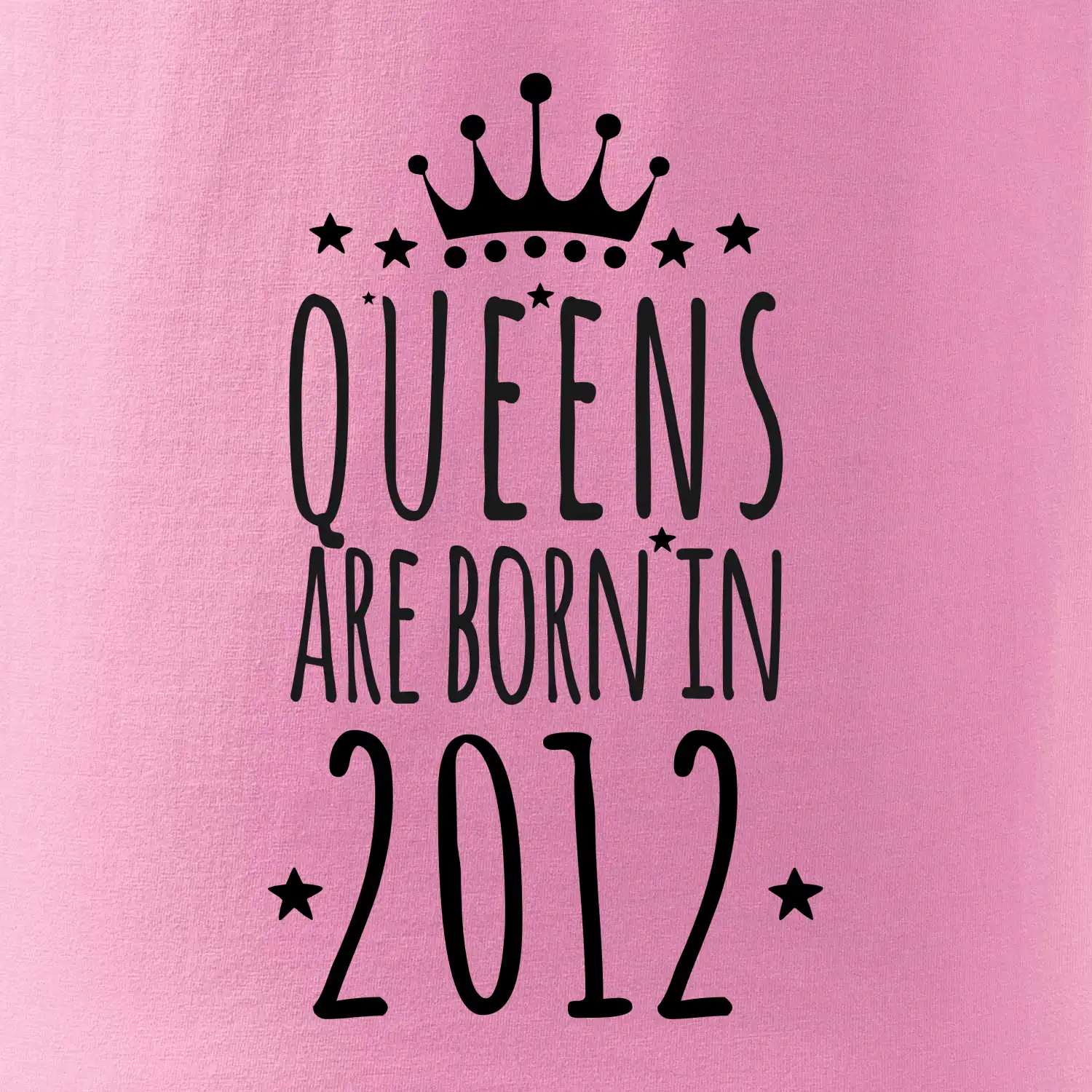 Queens are born in 2012