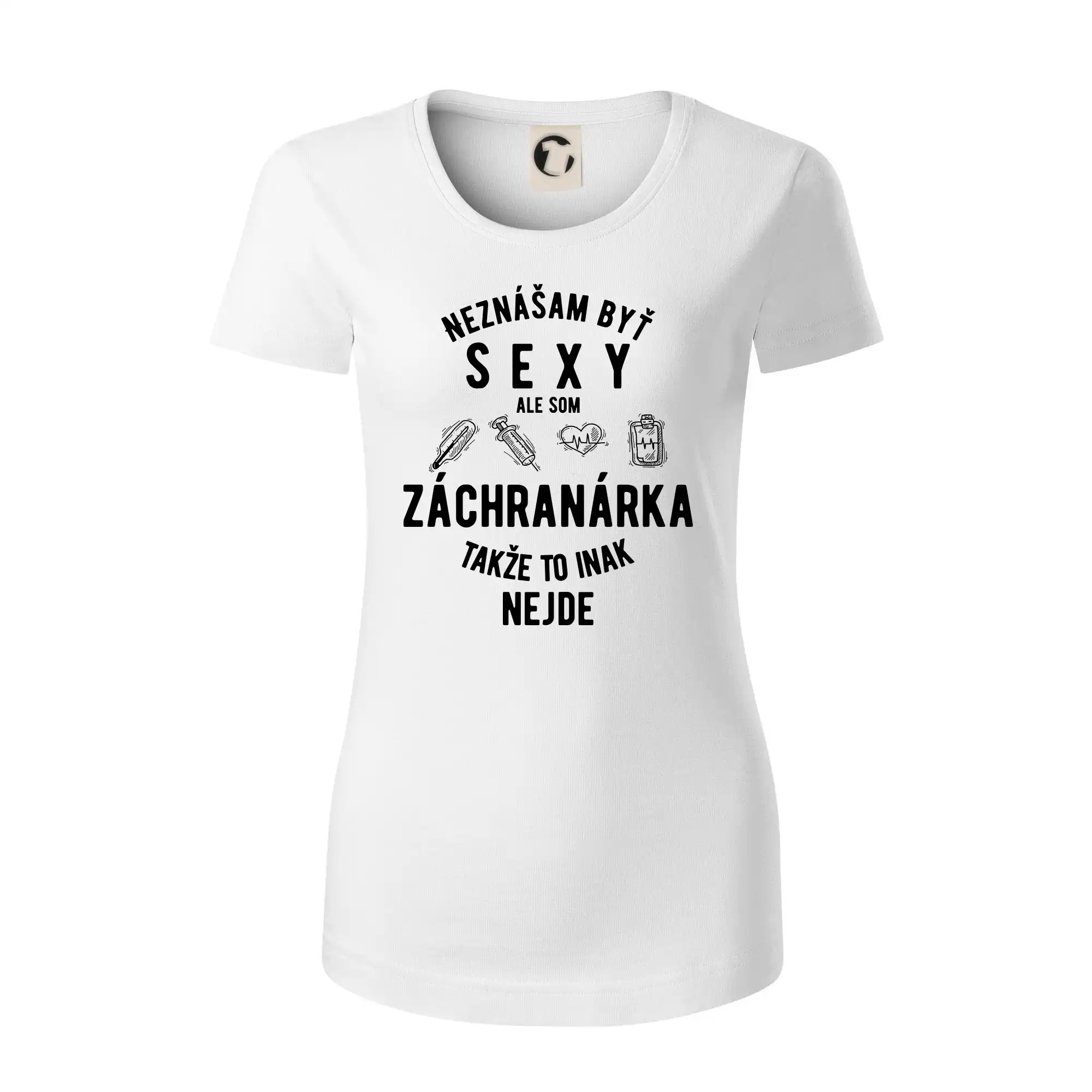 Tričká a mikiny pre záchranárov a lekárov - Kvalitné oblečenie pre zdravotníkov - Neznášam byť sexy ale som záchranárka - Dámske tričko z organickej bavlny Origin (GOTS)