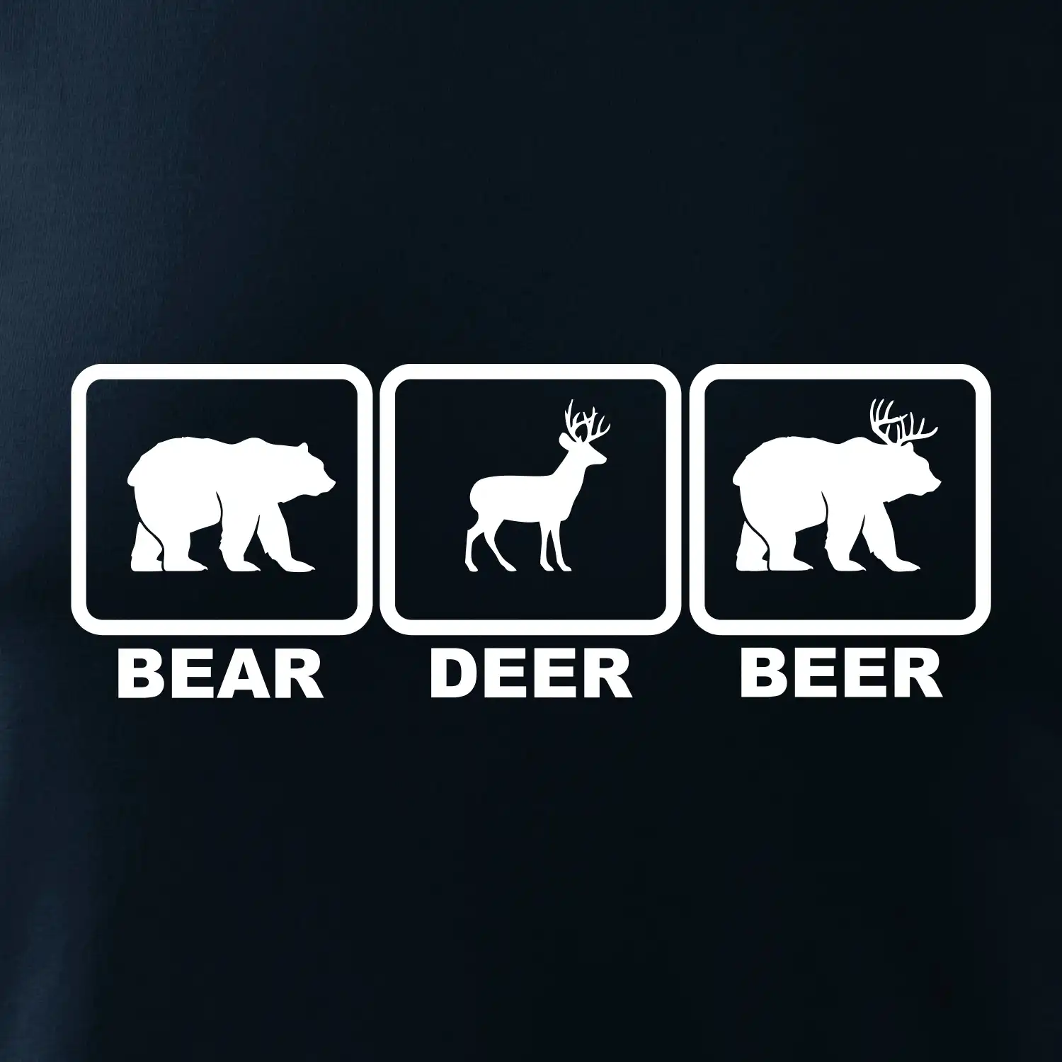 Bear - Deer - Beer