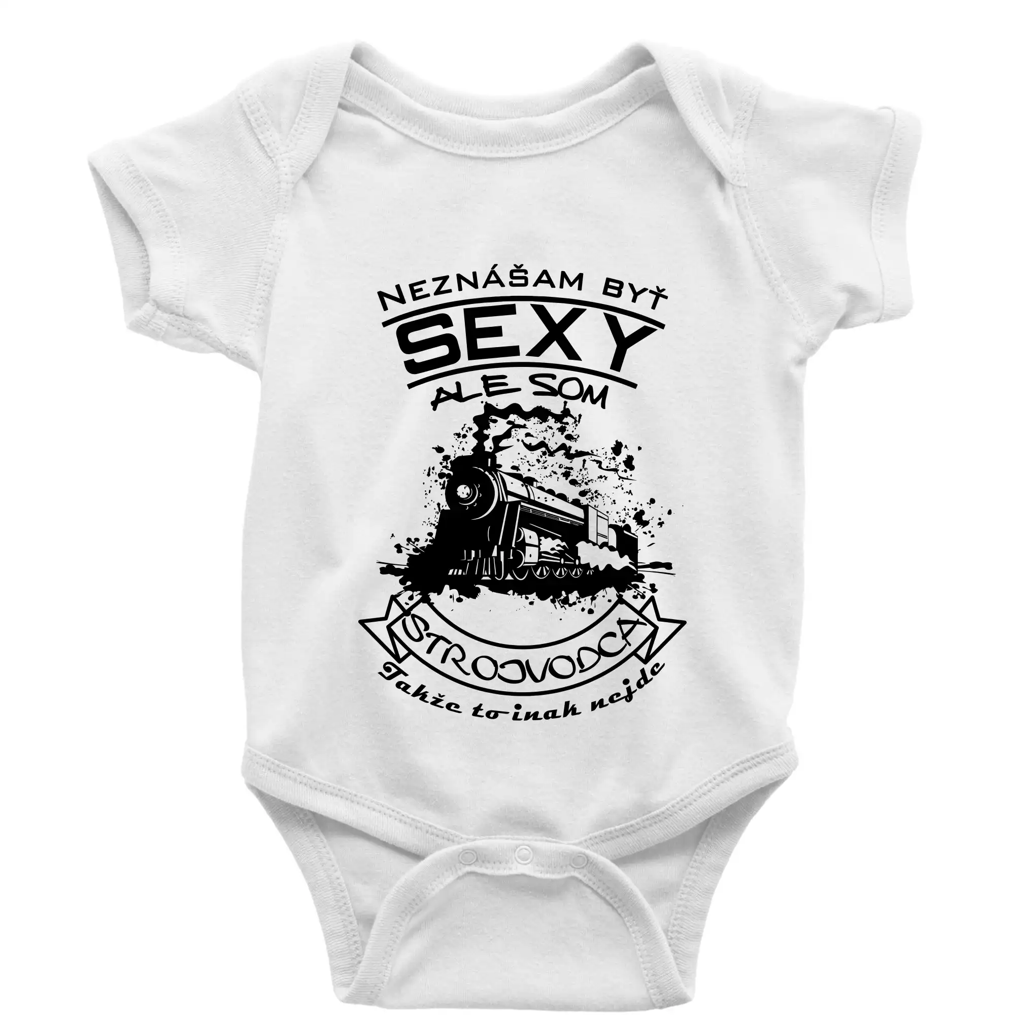 Neznášam byť sexy - Neznášam byť sexy - Strojvodca - Body dojčenské s krátkym rukávom