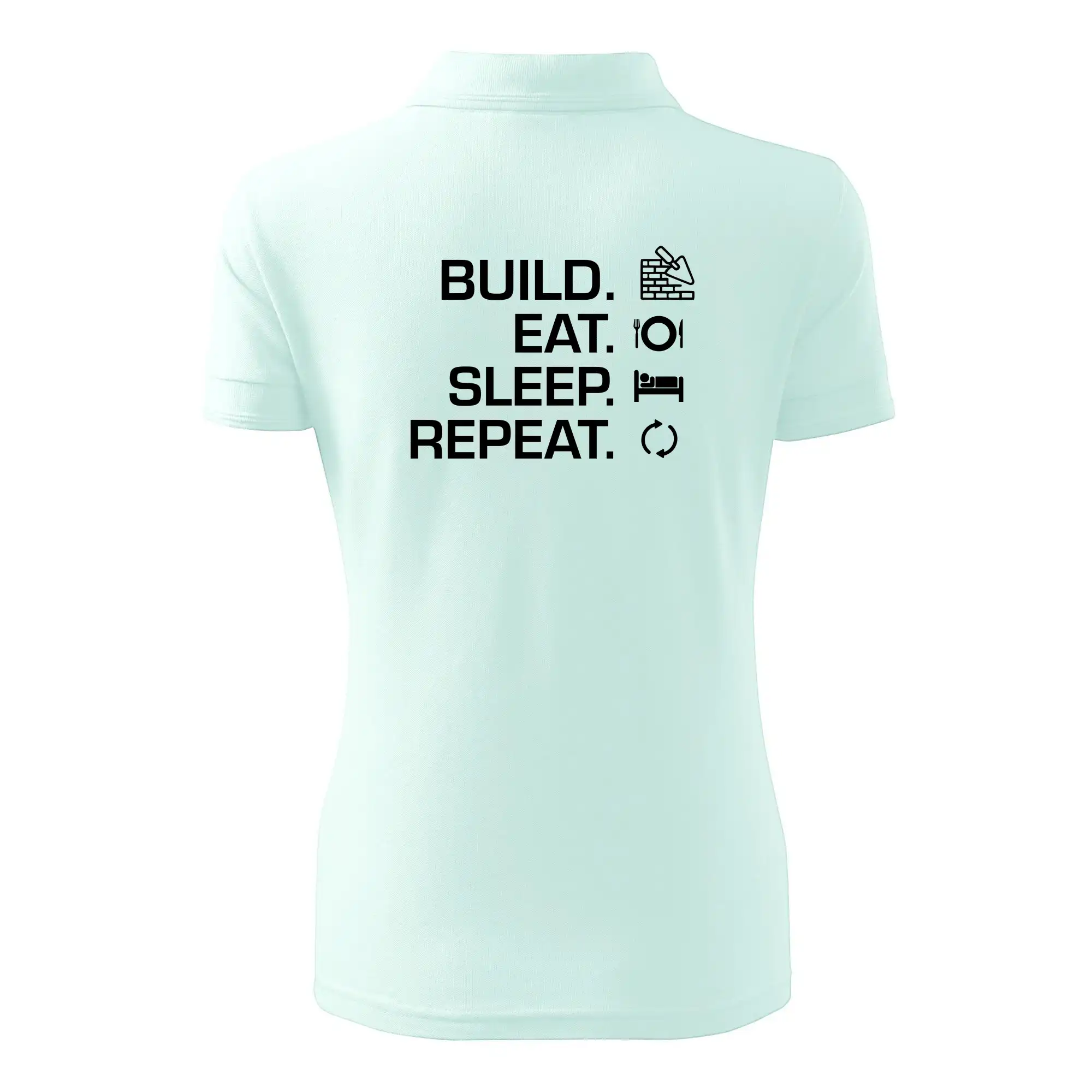 Build eat sleep repeat - cihly