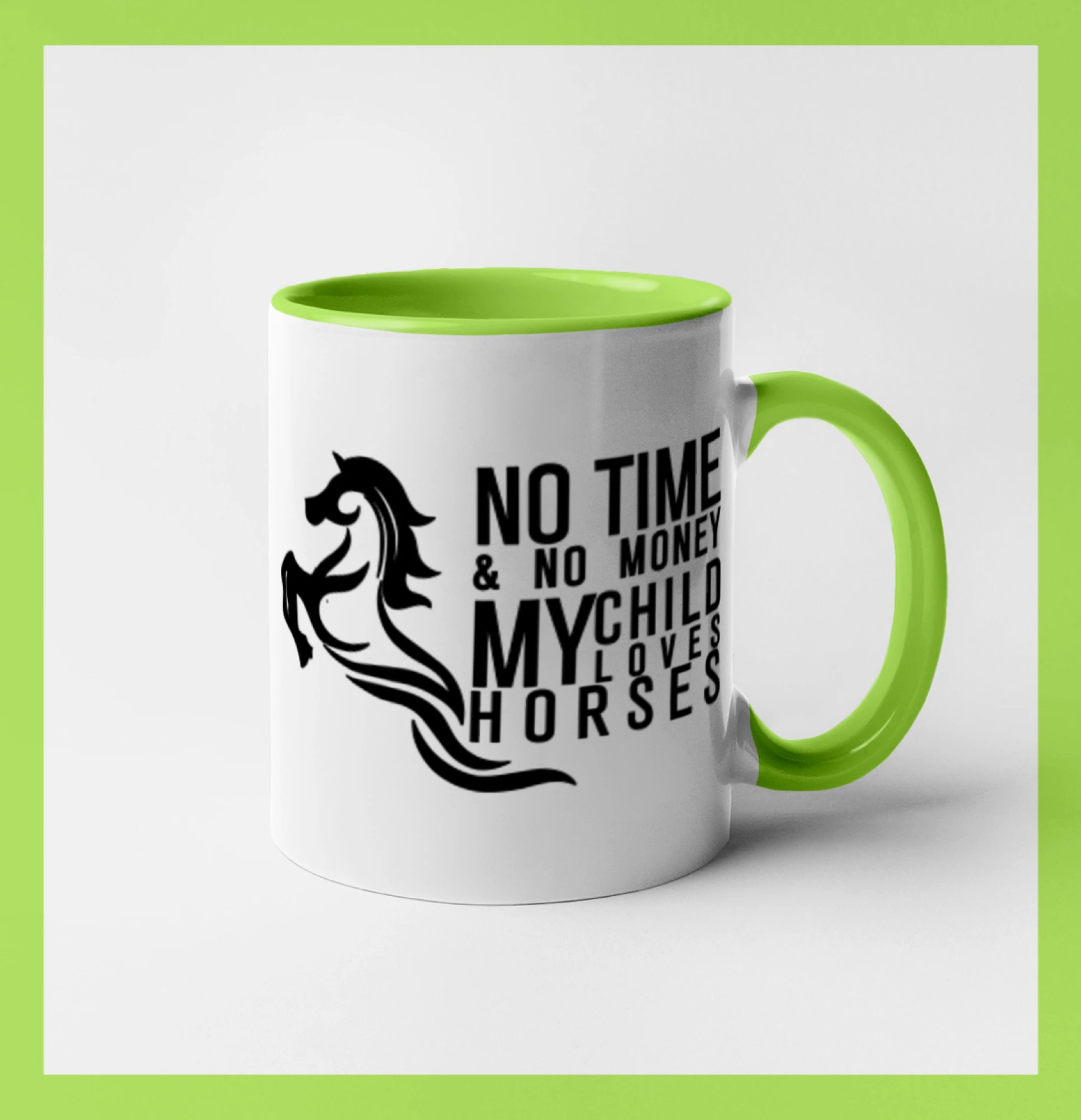 No time no money my child loves horses