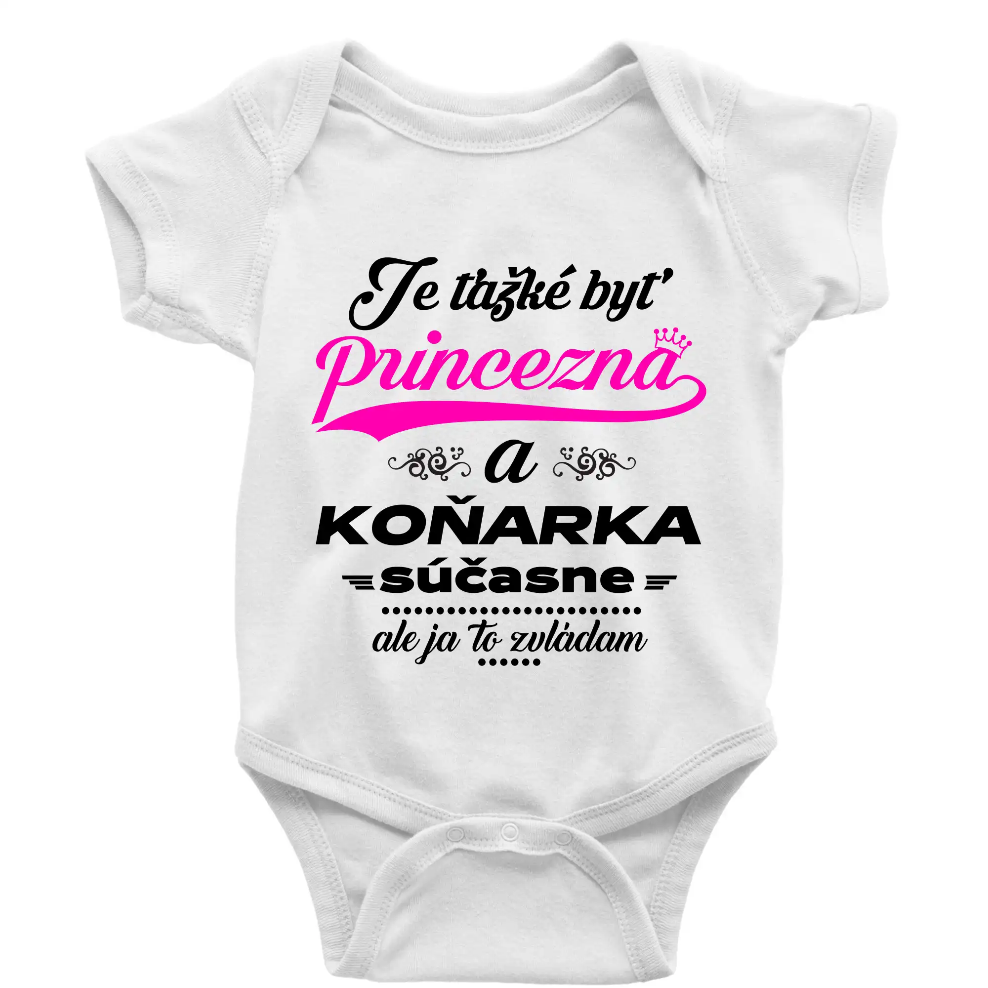 Tričká s koňmi - Je ťažké byť princezná koňarka - Body dojčenské s krátkym rukávom