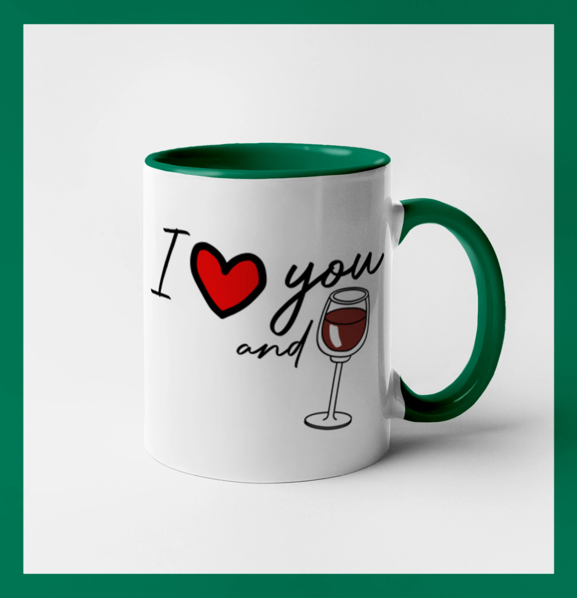 I love you and red wine