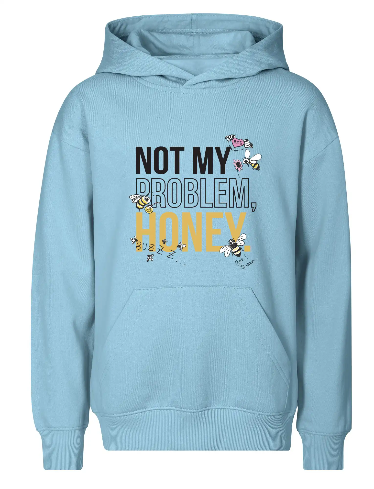 Not my problem, honey