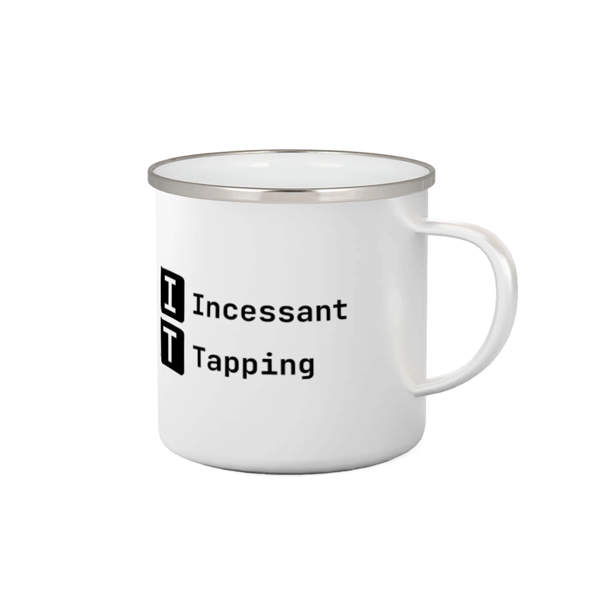 Tričká pre ajťákov - IT Nápis Incessant Tapping - Plecháčik