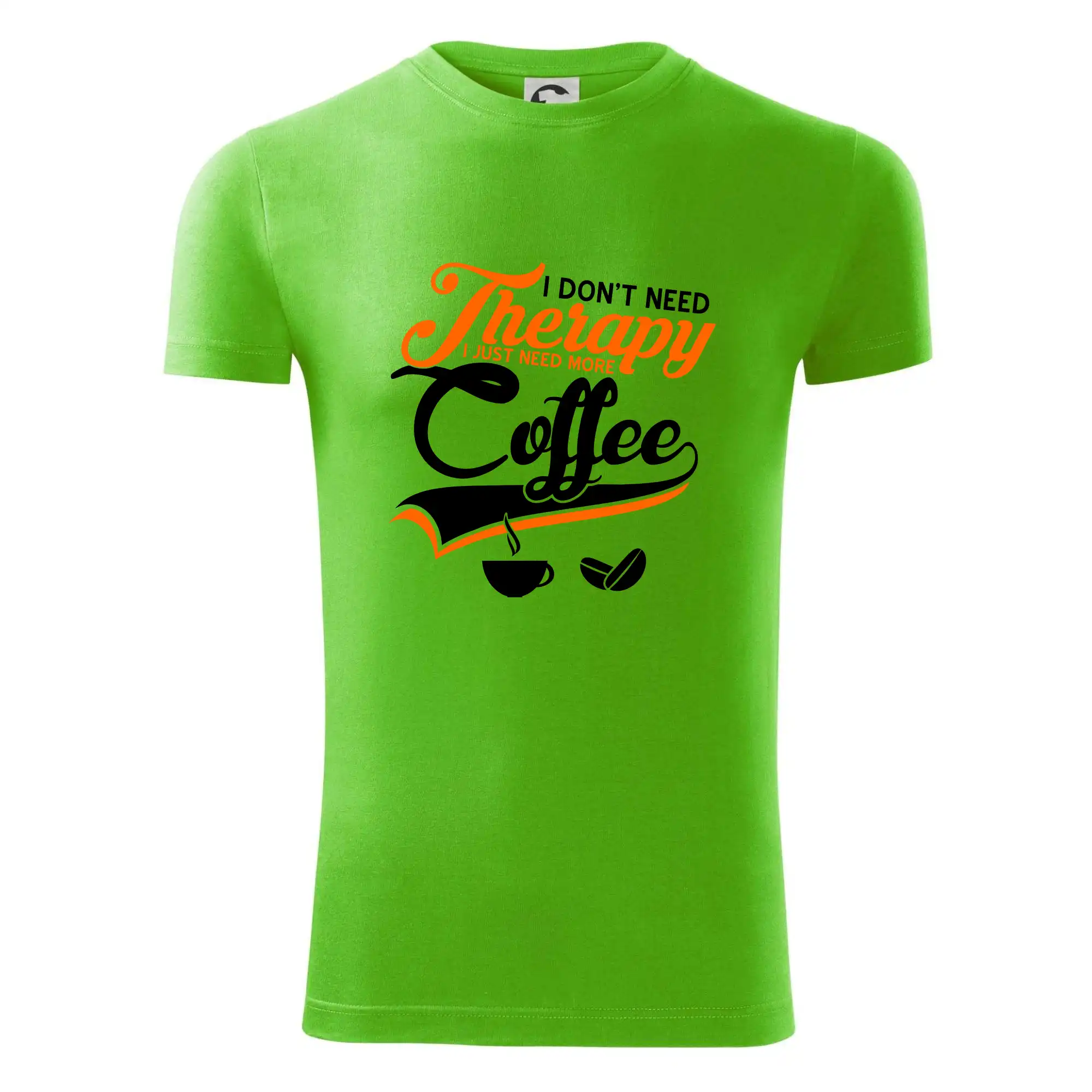 I don't need therapy coffee