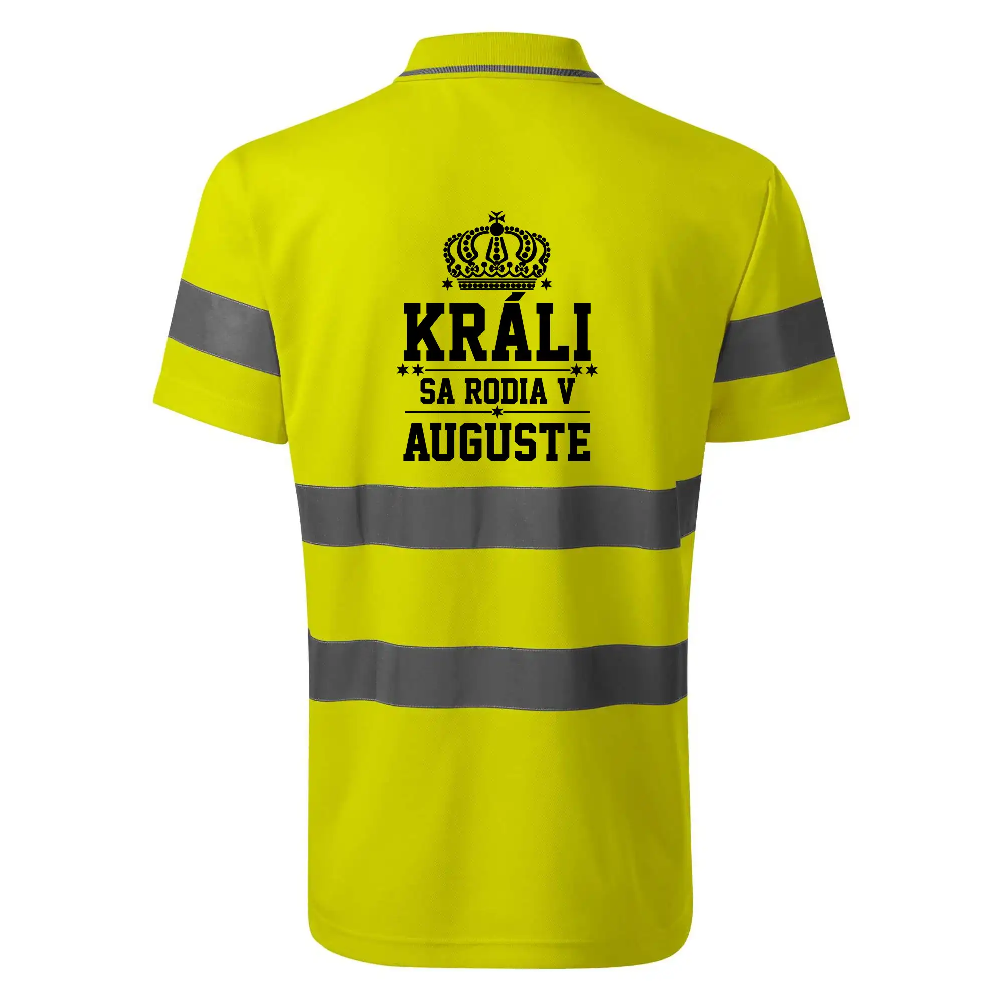 Tričká pre narodených v januáriv auguste - Králi sa rodia v auguste - HV Runway 2V9 - Reflexné polokošeľa