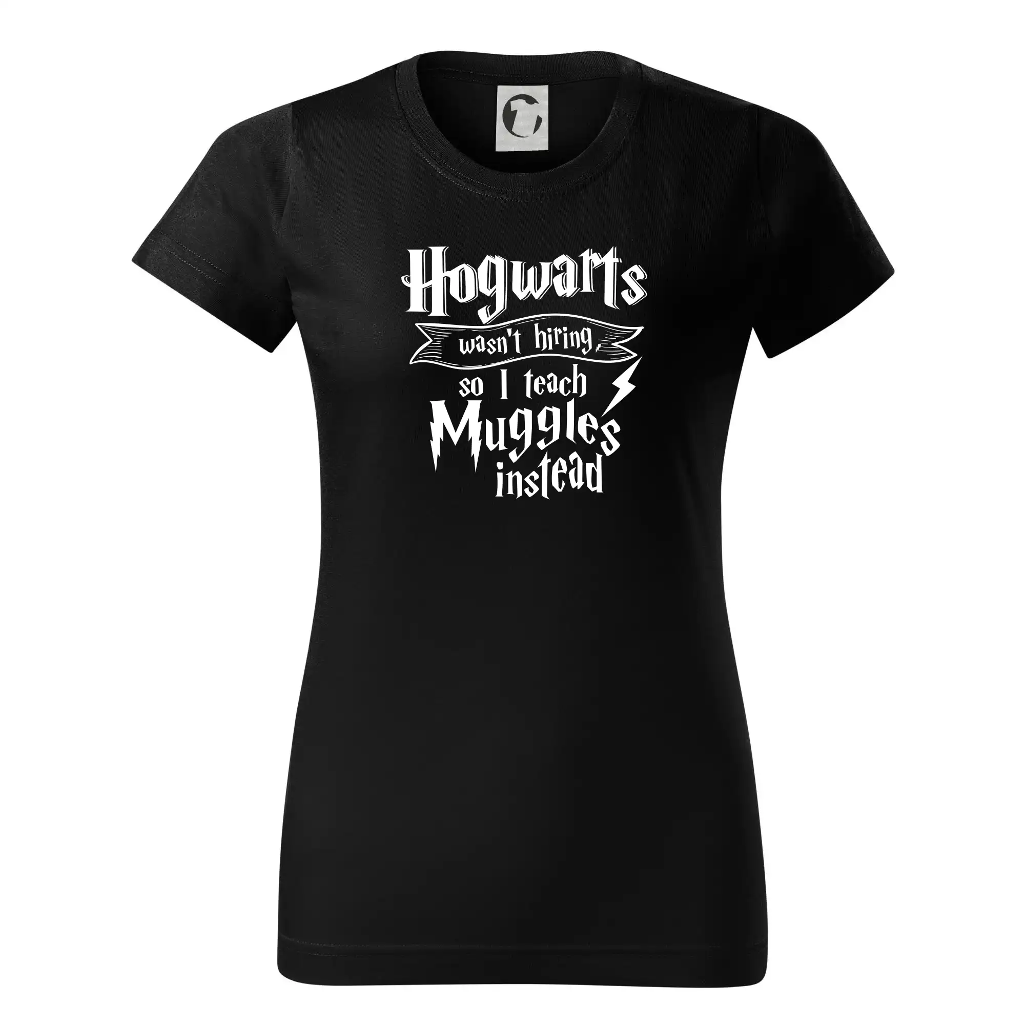 Filmové tričká - Harry - Hogwarts wasn’t hiring, so I teach Muggles instead - Dámske tričko basic - ľahko voľnejšie a dlhšie