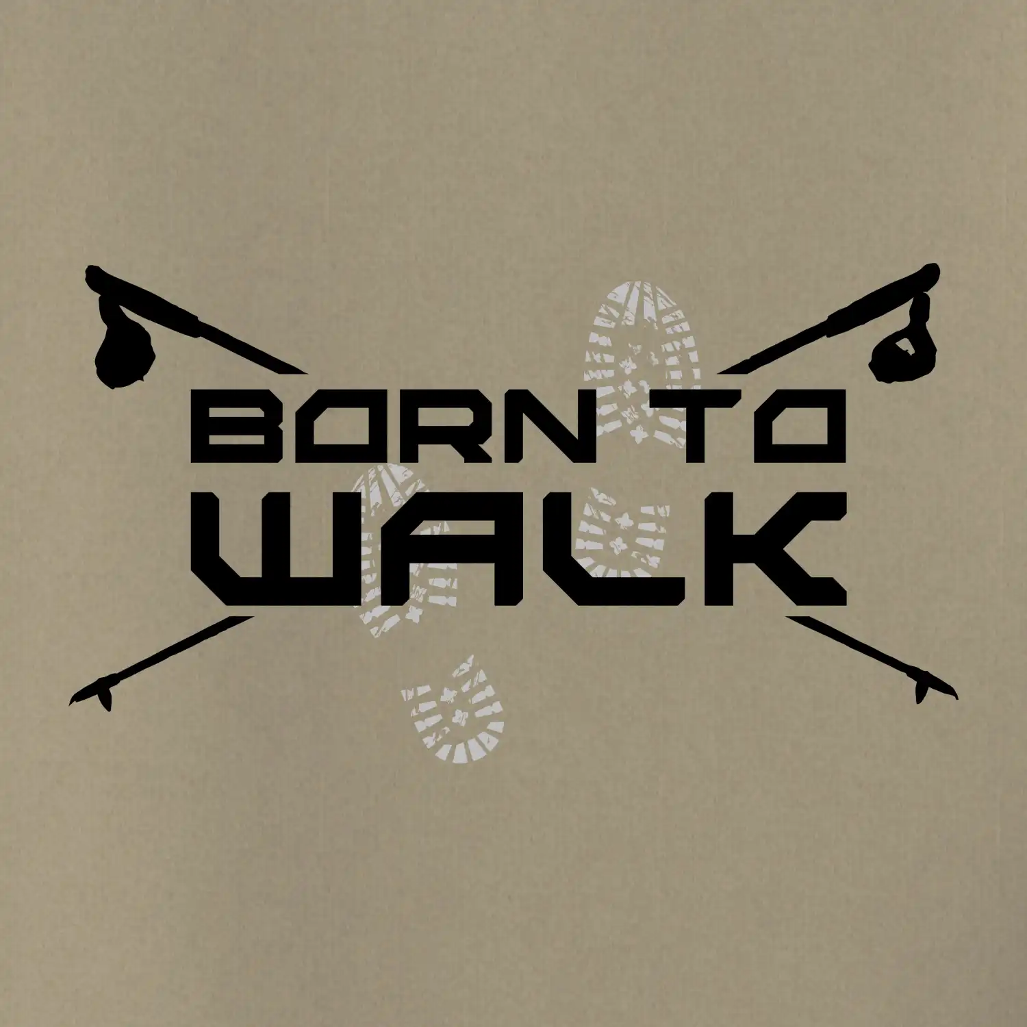 Born to walk