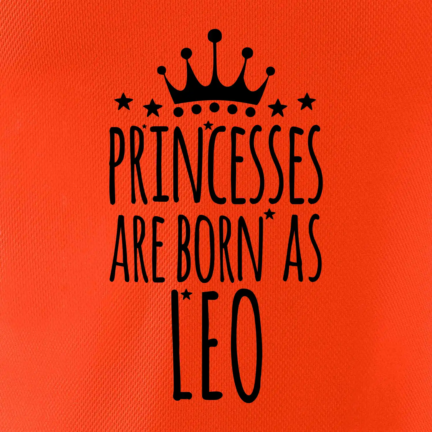 Princesses are born as Leo - Lev