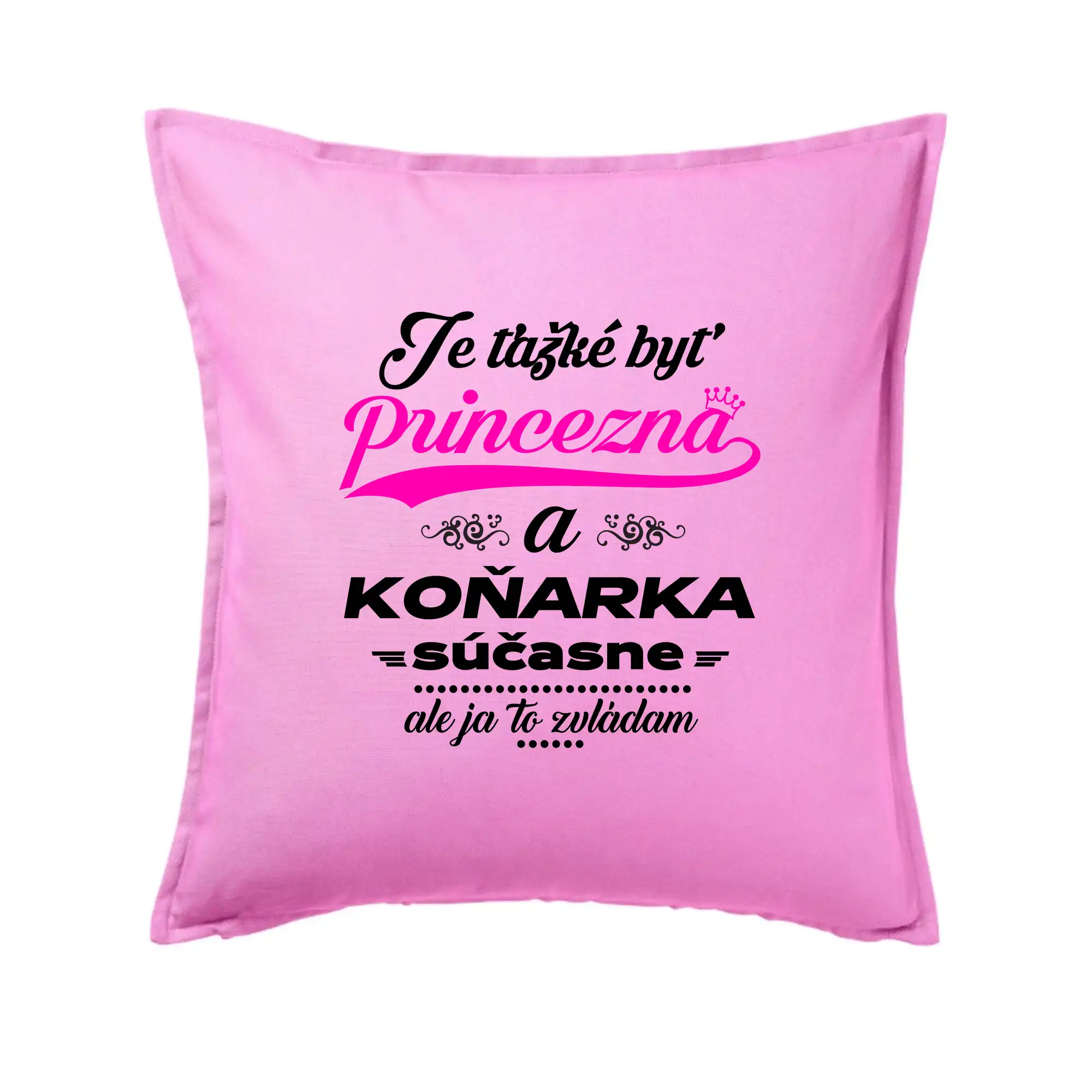 Je ťažké byť princezná koňarka