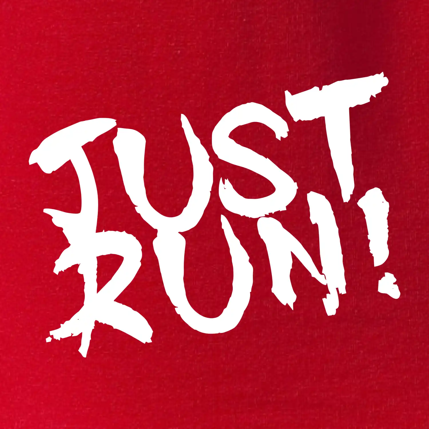 Just run