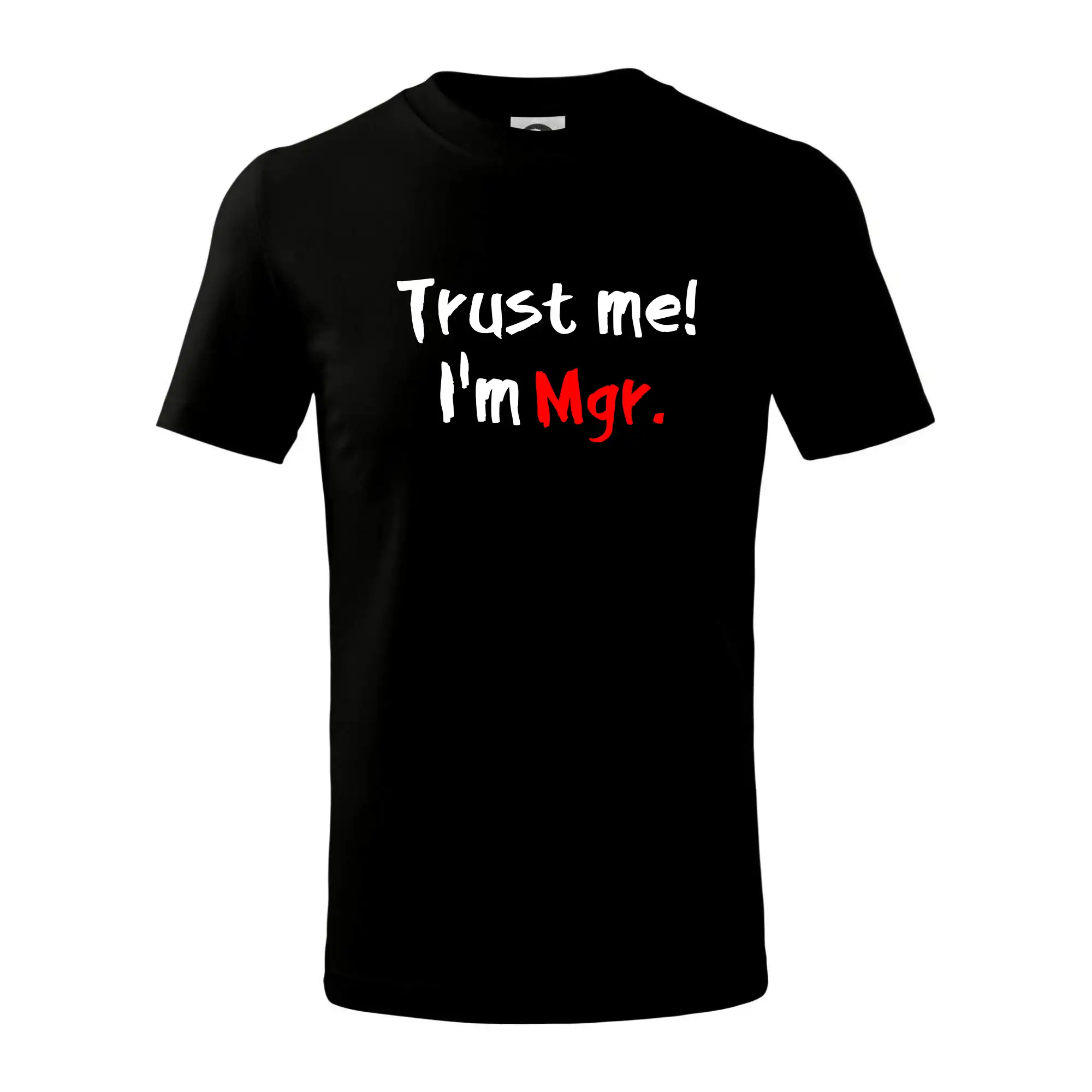 Trust me I´m  Mgr. / Věř mi jsem Magistr.