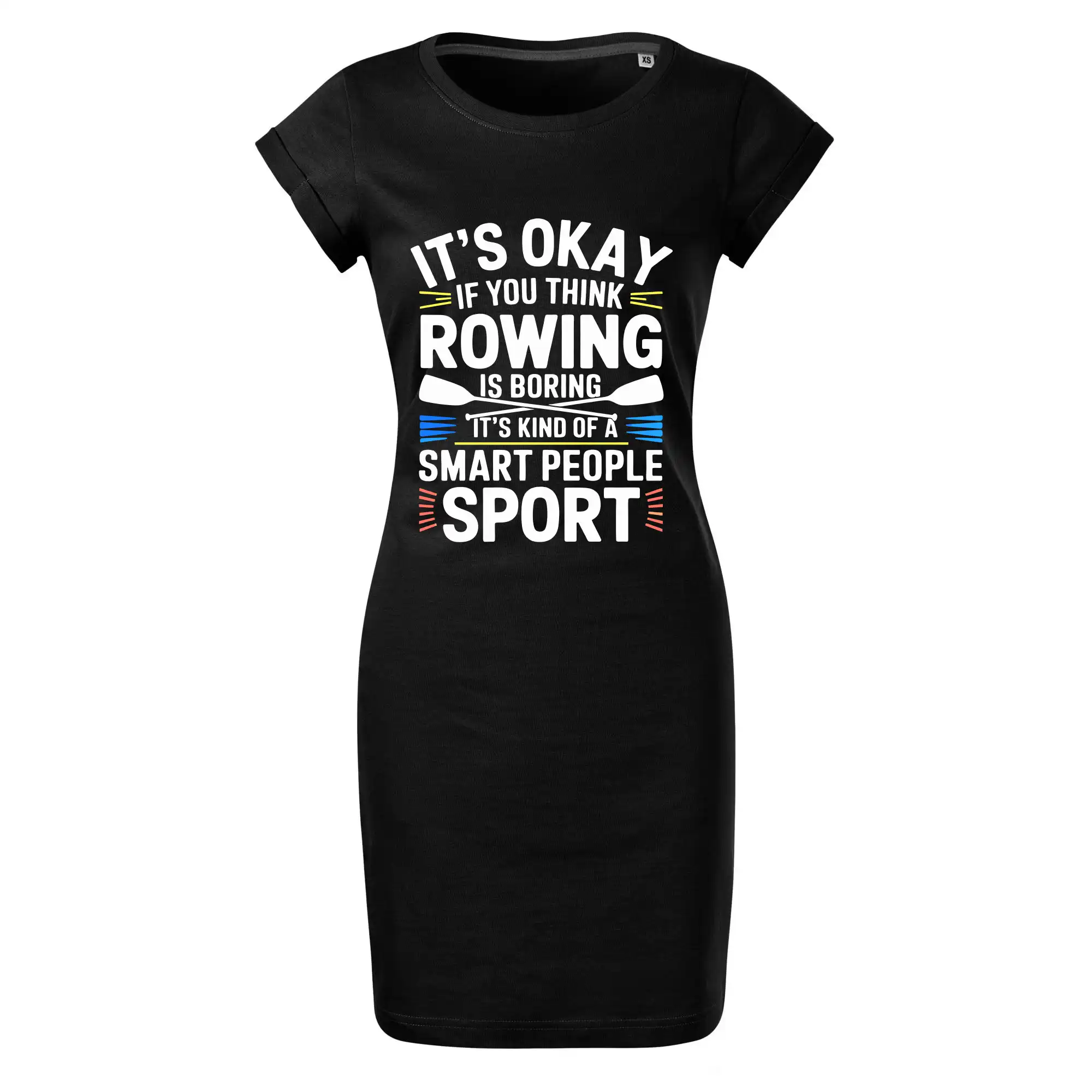 Vodácke tričká - It's okay if you think rowing is boring - Tričko Šaty FREEDOM